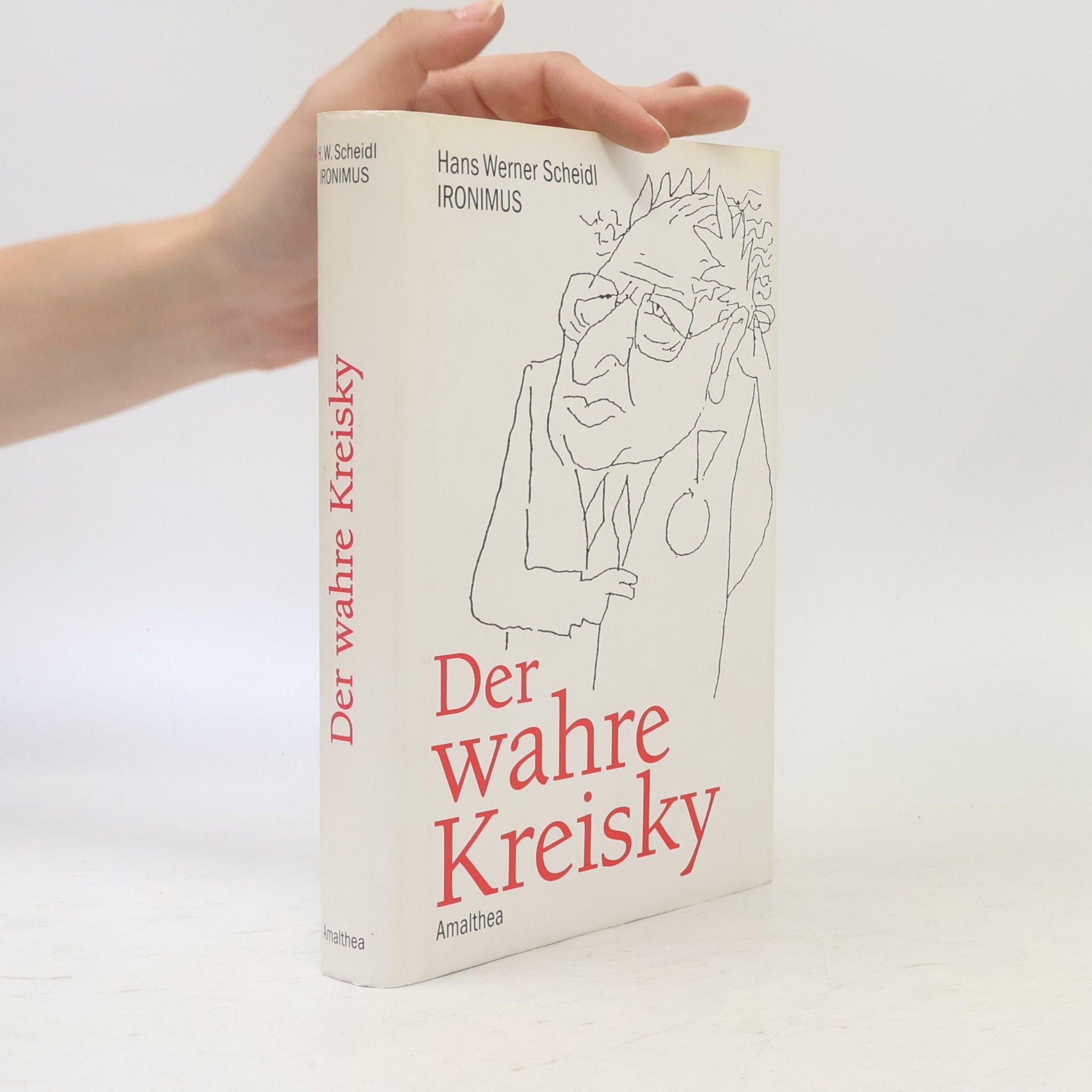 Hans Werner Scheidl Der wahre Kreisky