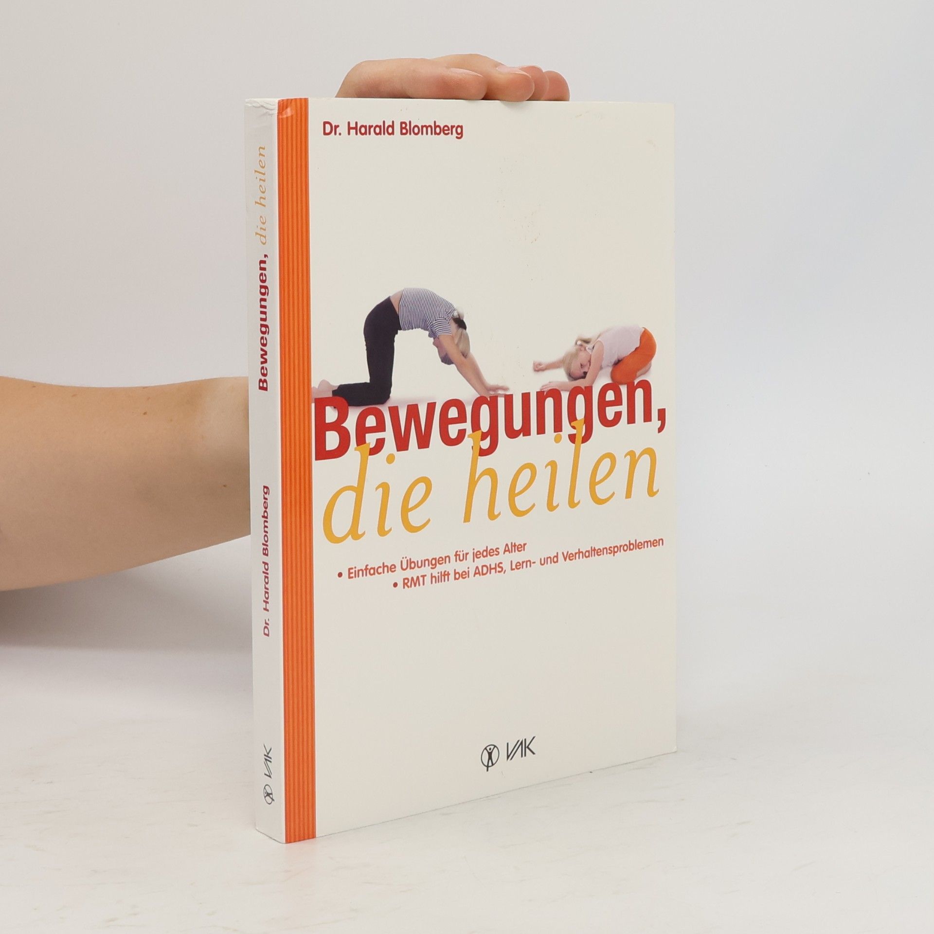 Harald Blomberg Bewegungen, die heilen