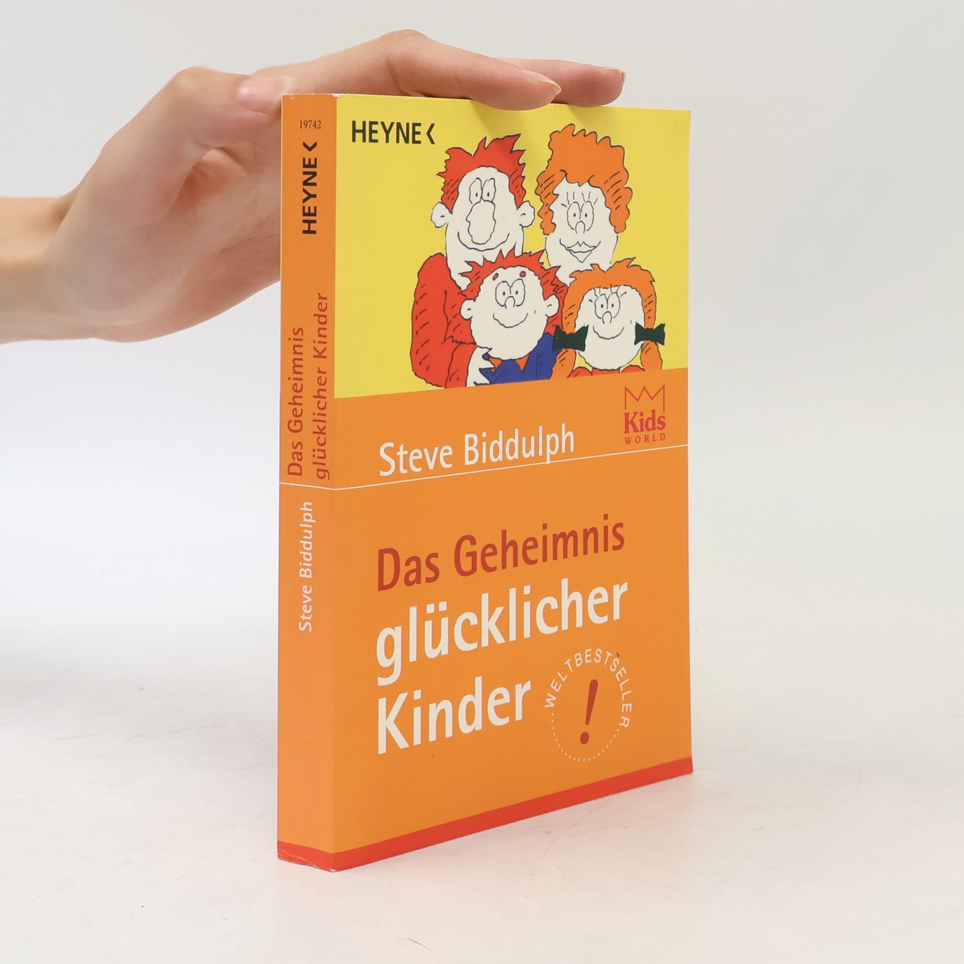 Steve Biddulph Das Geheimnis glücklicher Kinder