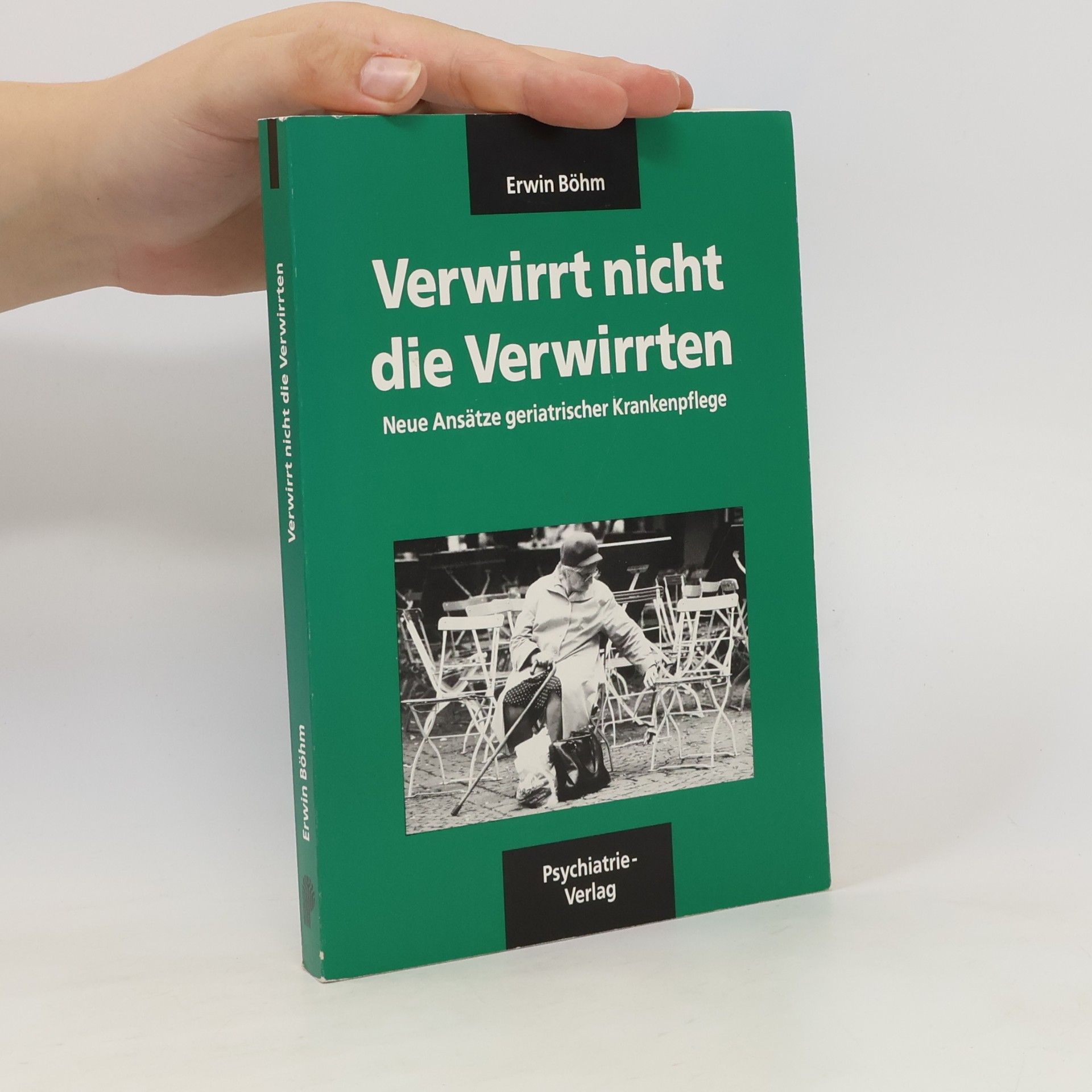 Erwin Böhm Verwirrt nicht die Verwirrten