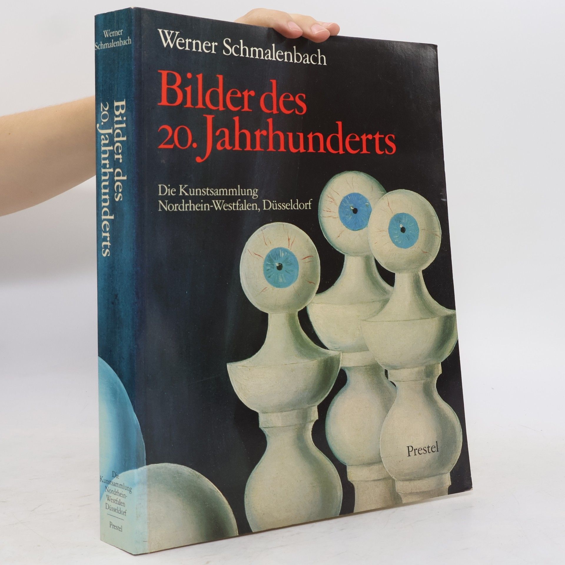 Werner Schmalenbach Bilder des 20. Jahrhunderts