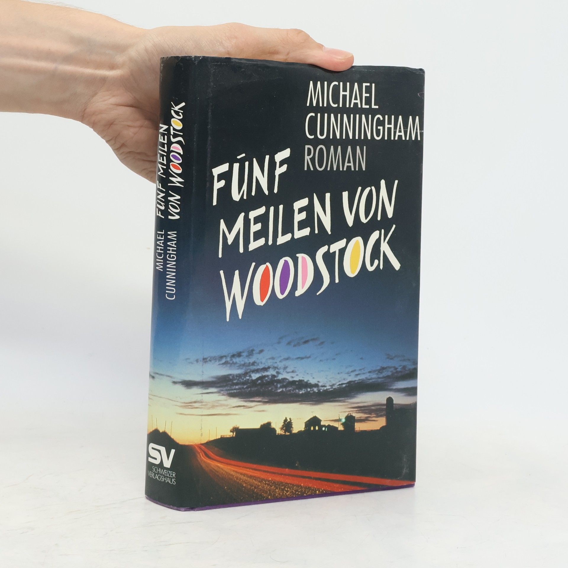 Michael Cunningham Fünf Meilen von Woodstock