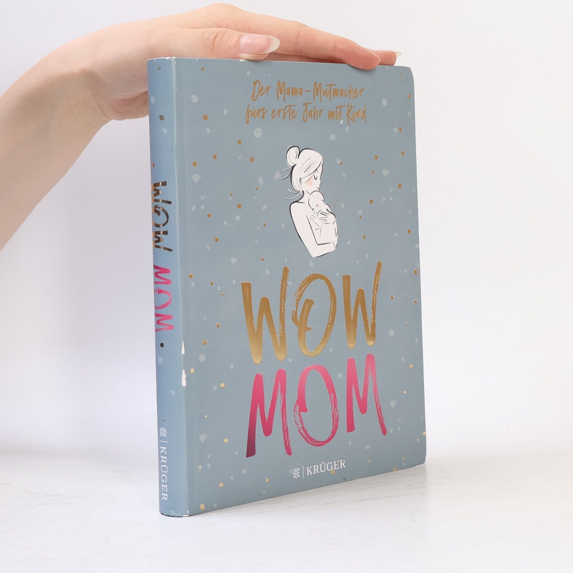 Lisa Harmann Wow Mom - der Mama-Mutmacher fürs erste Jahr mit Kind