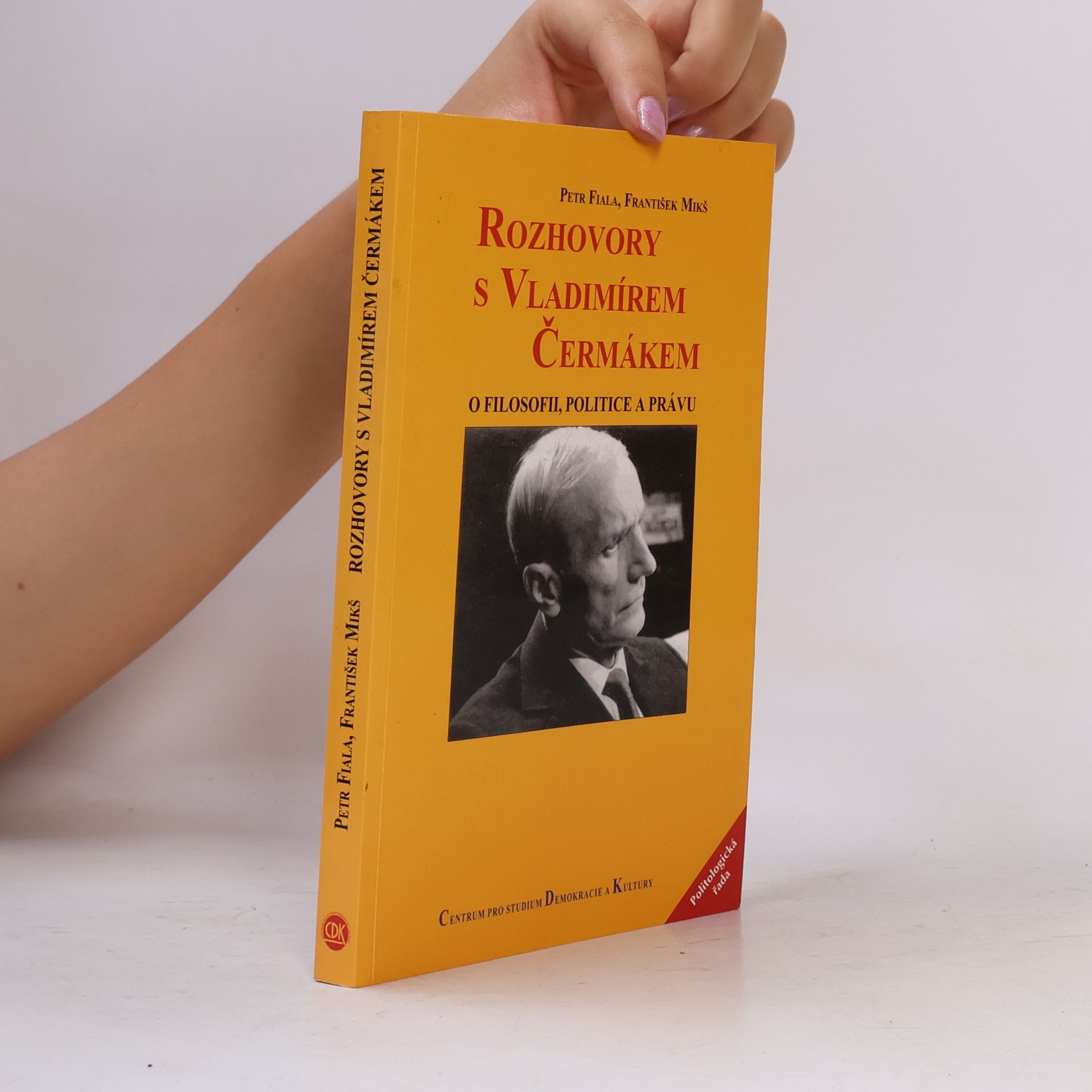 Vladimír Čermák Rozhovory s Vladimírem Čermákem. O filosofii, politice a právu