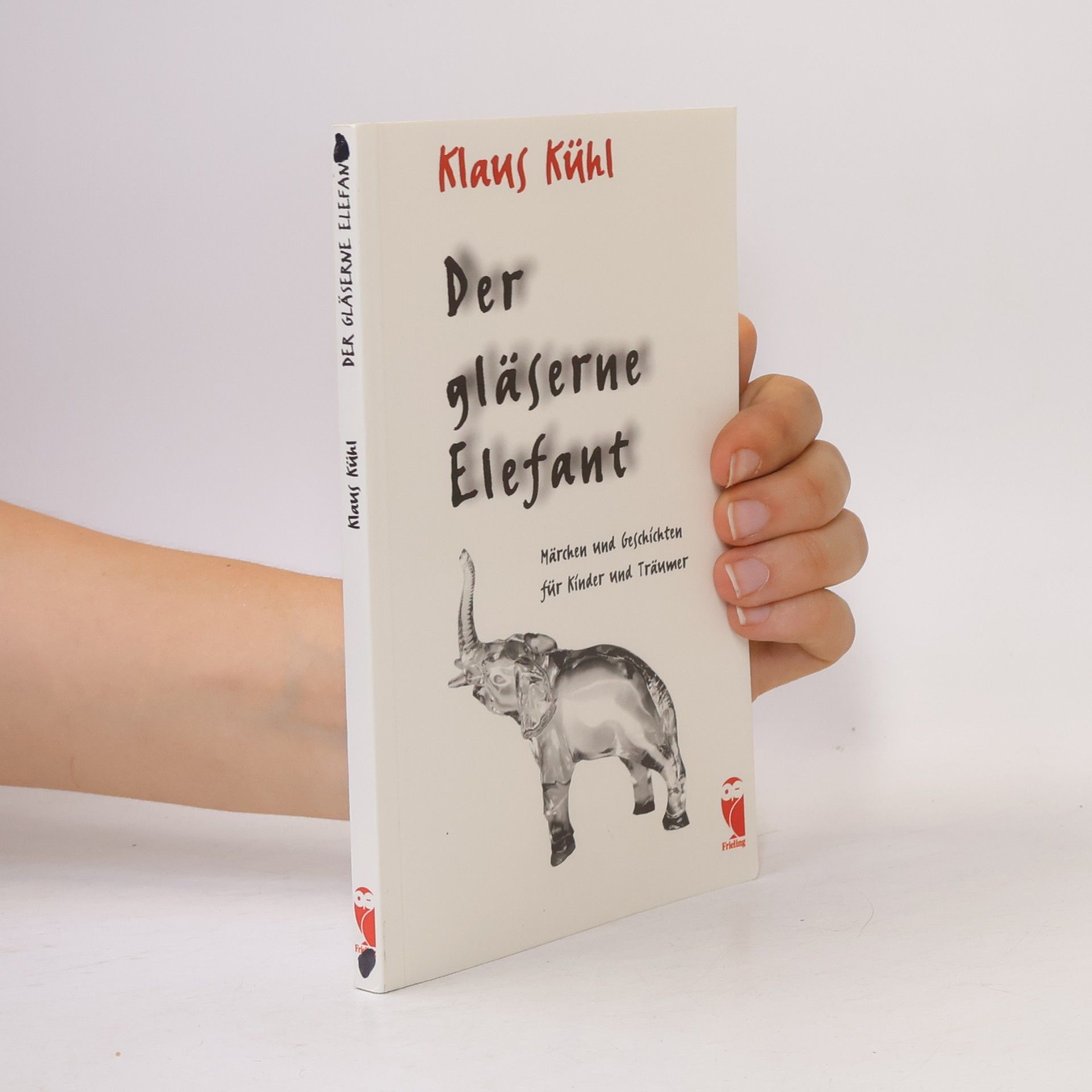 Klaus Kuhl Der gläserne Elefant