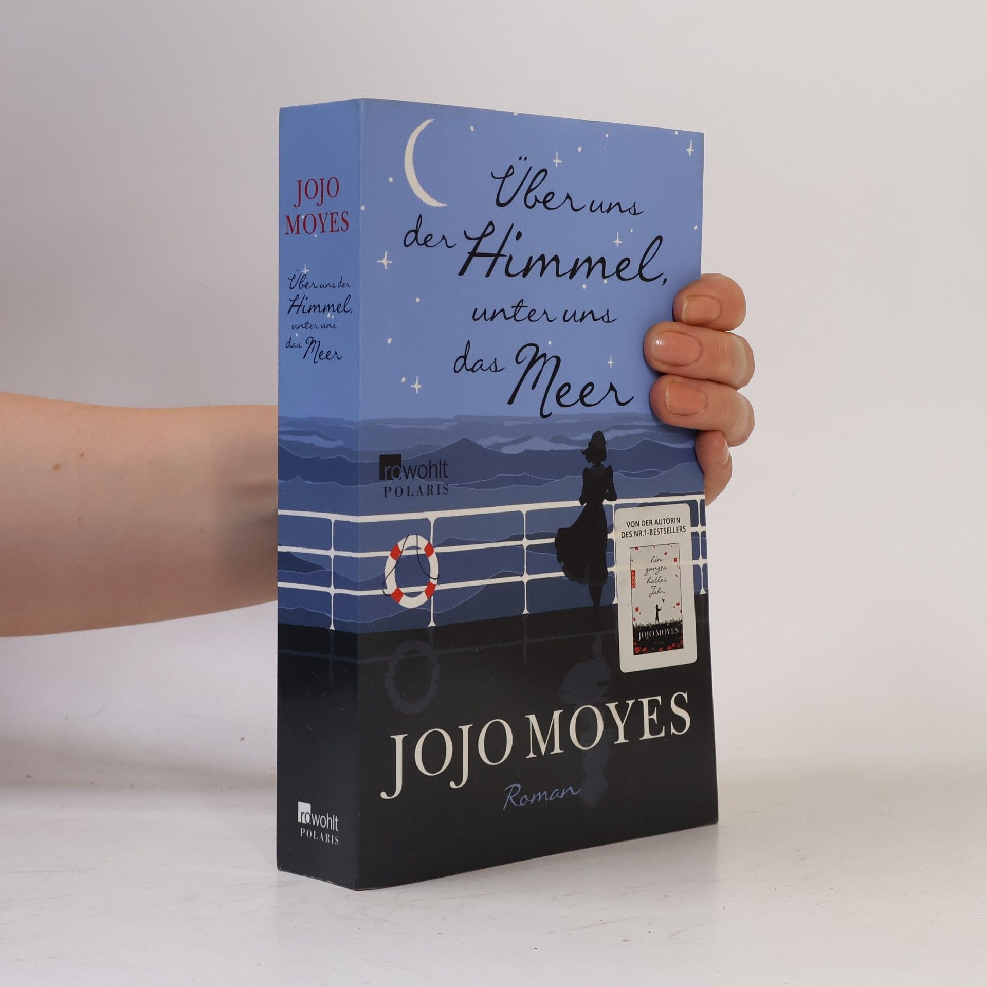 Jojo Moyes Über uns der Himmel, unter uns das Meer