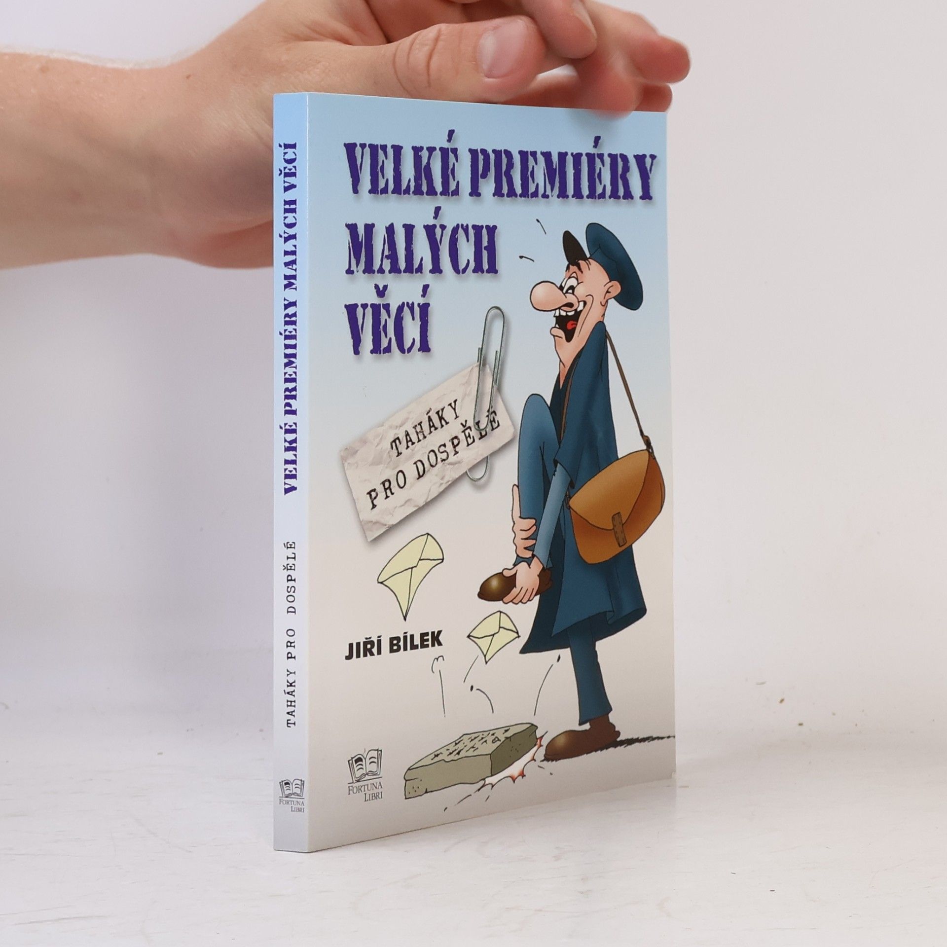Jiří Bílek Velké premiéry malých věcí