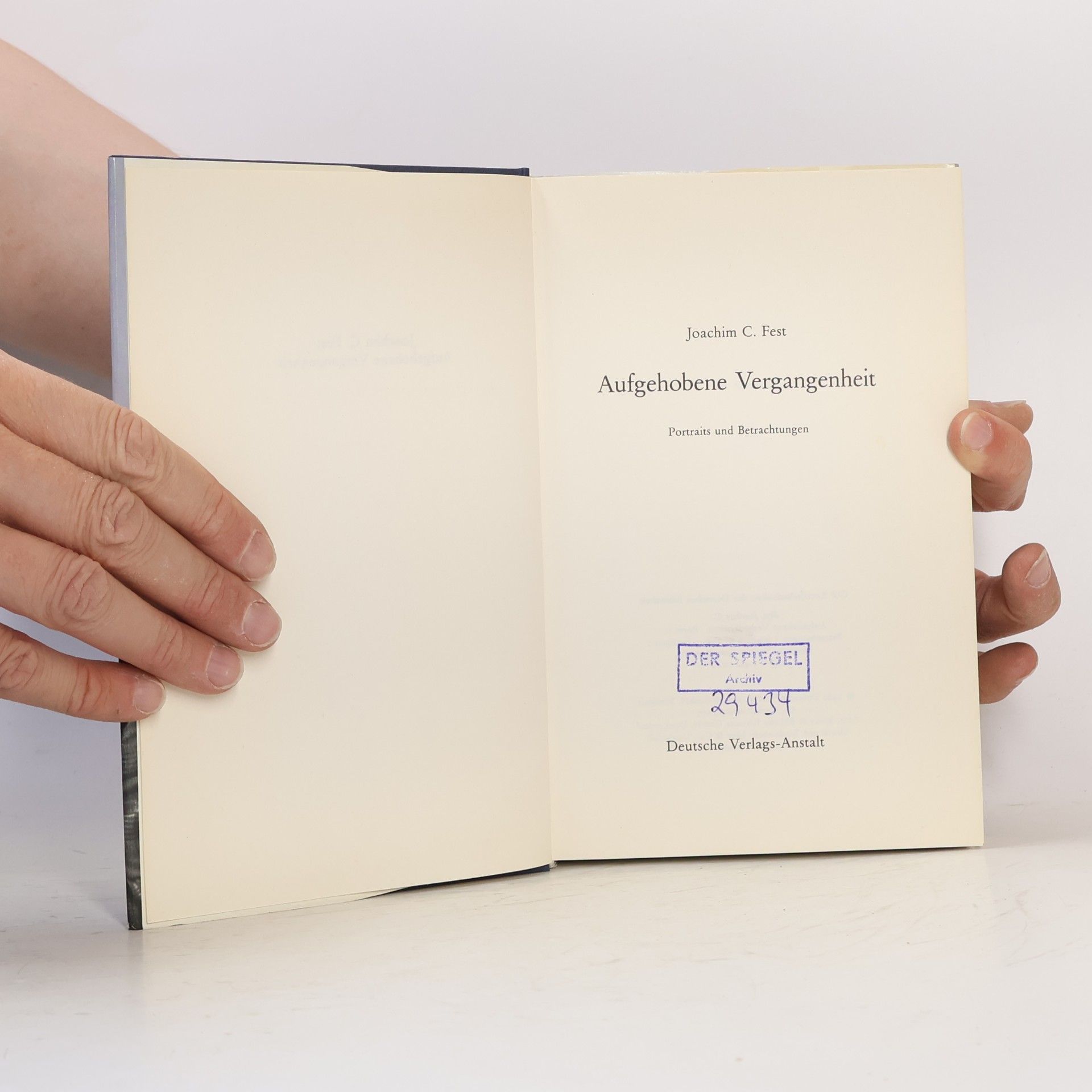 Joachim Fest Aufgehobene Vergangenheit