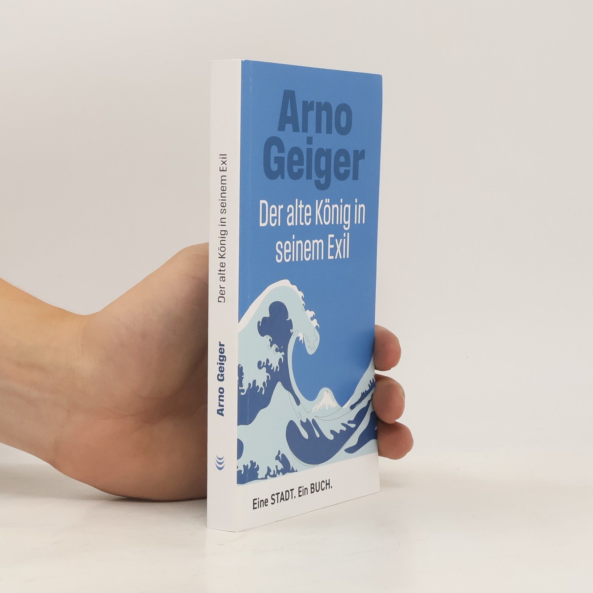 Arno Geiger Der Alte König in seinem Exil