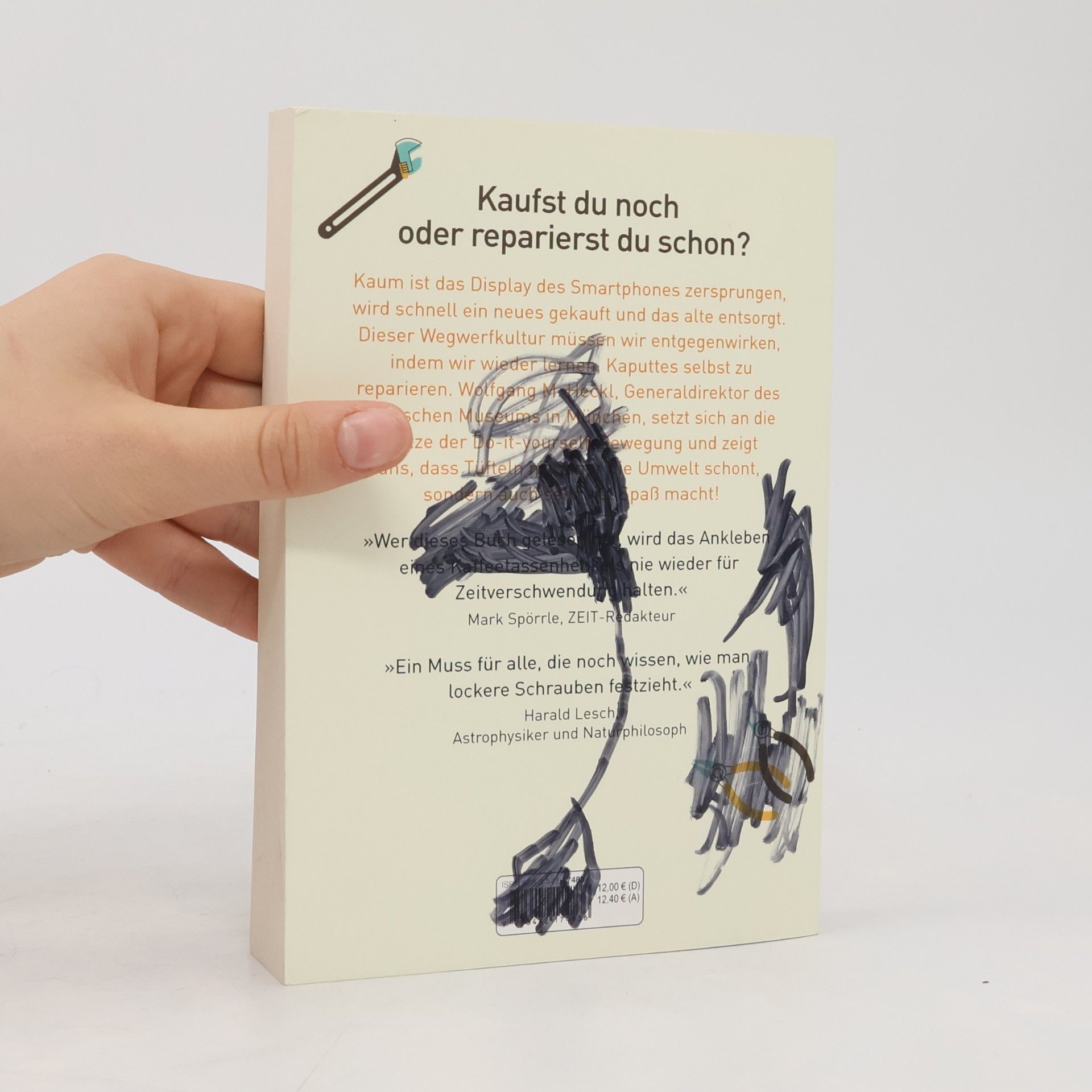 Wolfgang M. Heckl Die Kultur der Reparatur