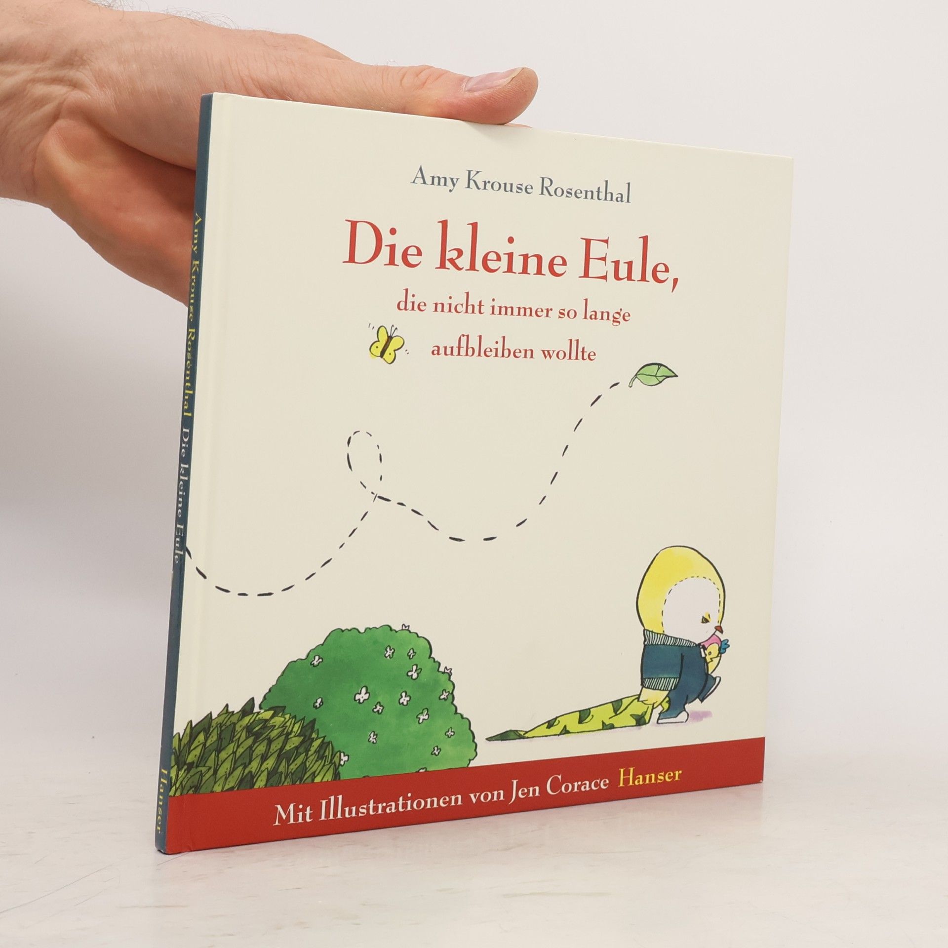 Amy Krouse Rosenthal Die kleine Eule, die nicht immer so lange aufbleiben wollte