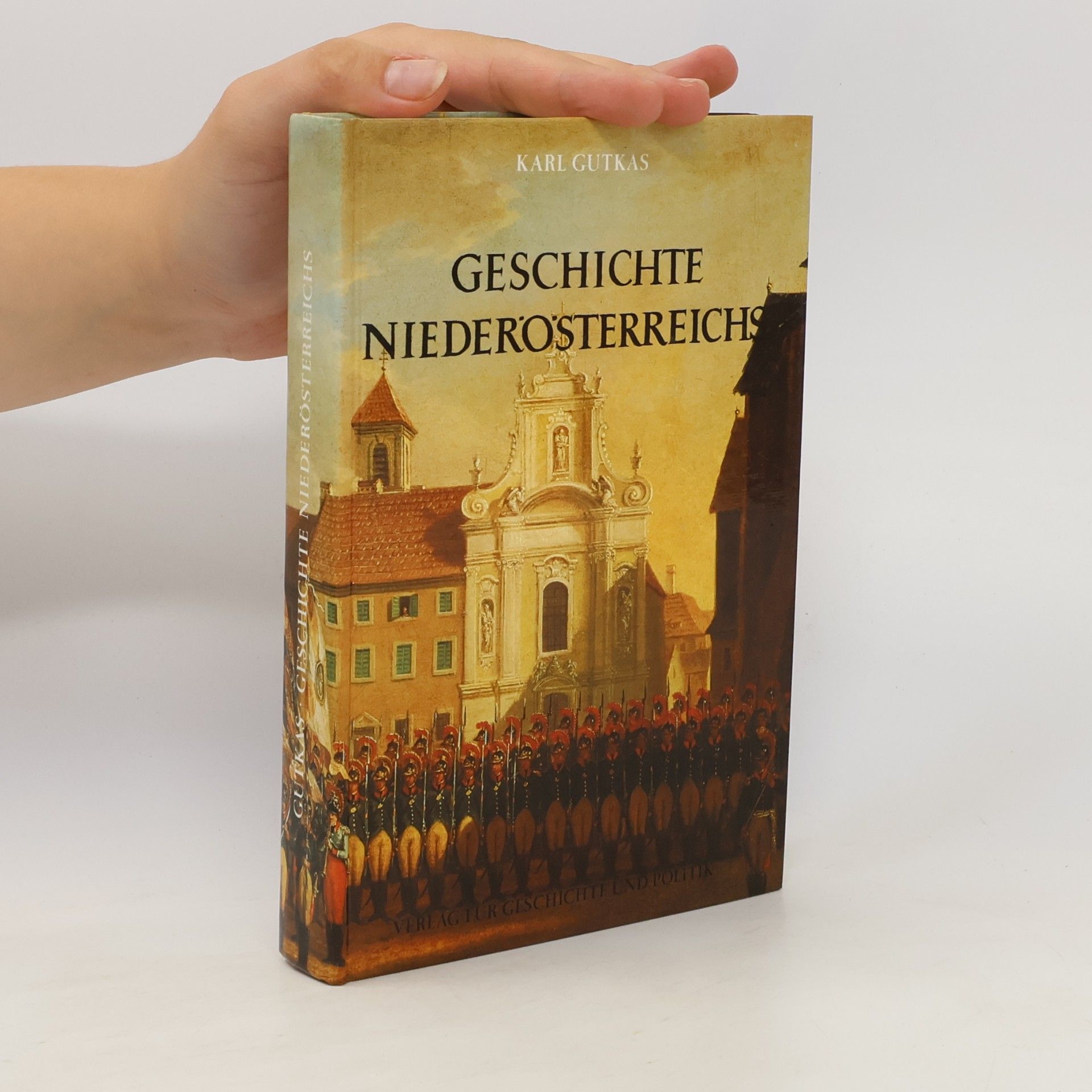 Karl Gutkas Geschichte Niederösterreichs
