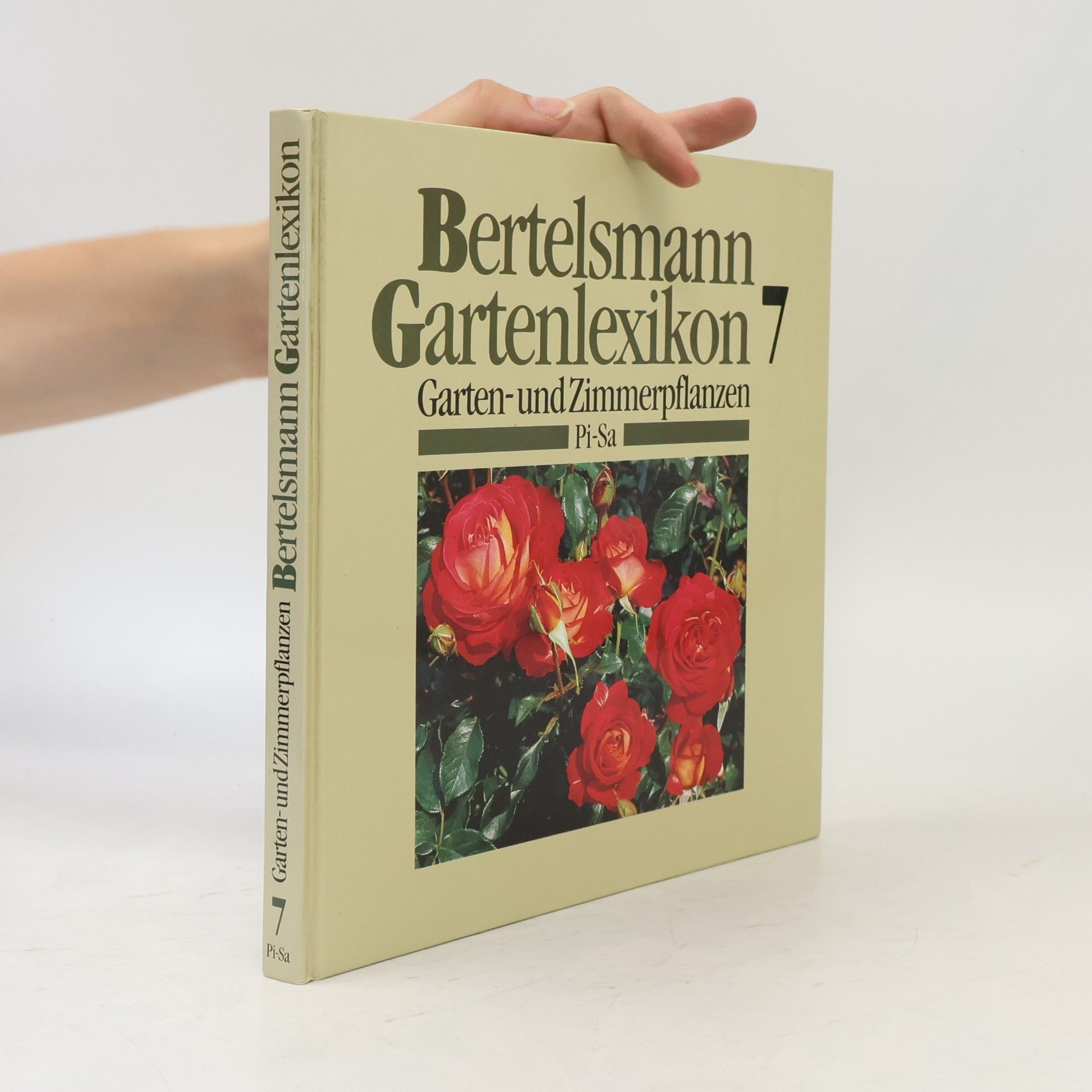 Autorenkollektiv Bertelsmann Gartenlexikon 7 - Garten- und Zimmerpflanzen Pi-Sa