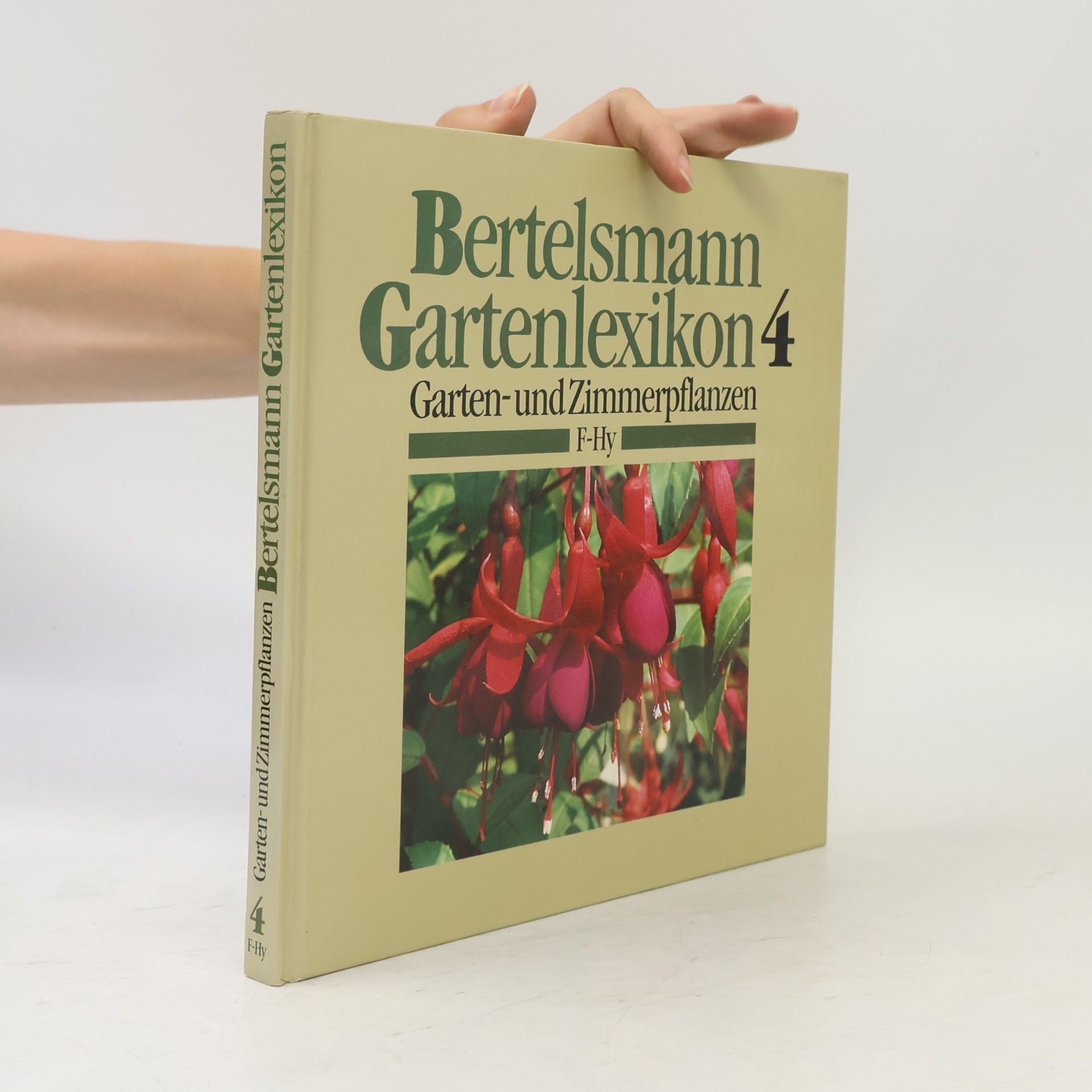 Autorenkollektiv Bertelsmann Gartenlexikon 4 - Garten- und Zimmerpflanzen F-Hy