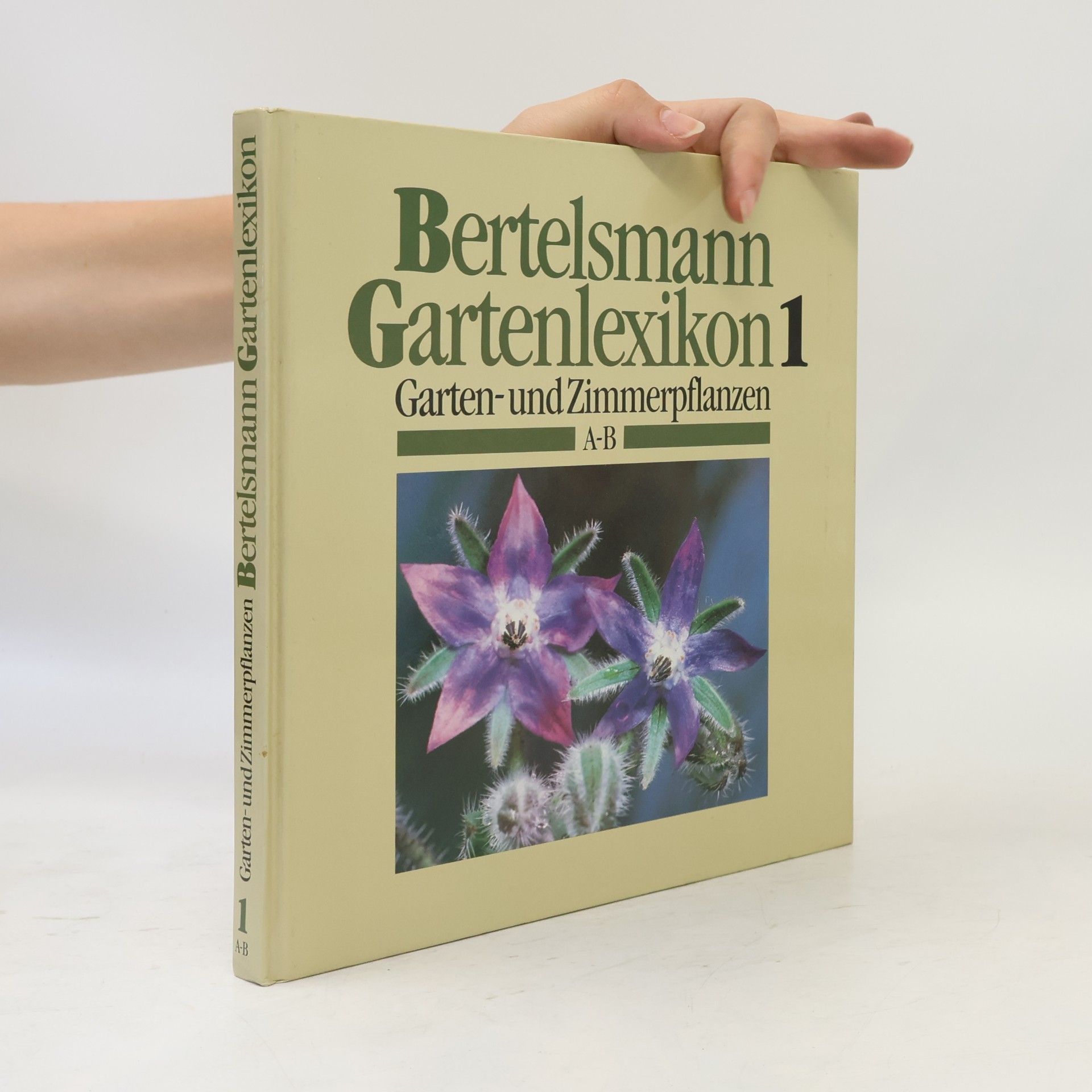 Autorenkollektiv Bertelsmann Gartenlexikon 1 - Garten- und Zimmerpflanzen A-B