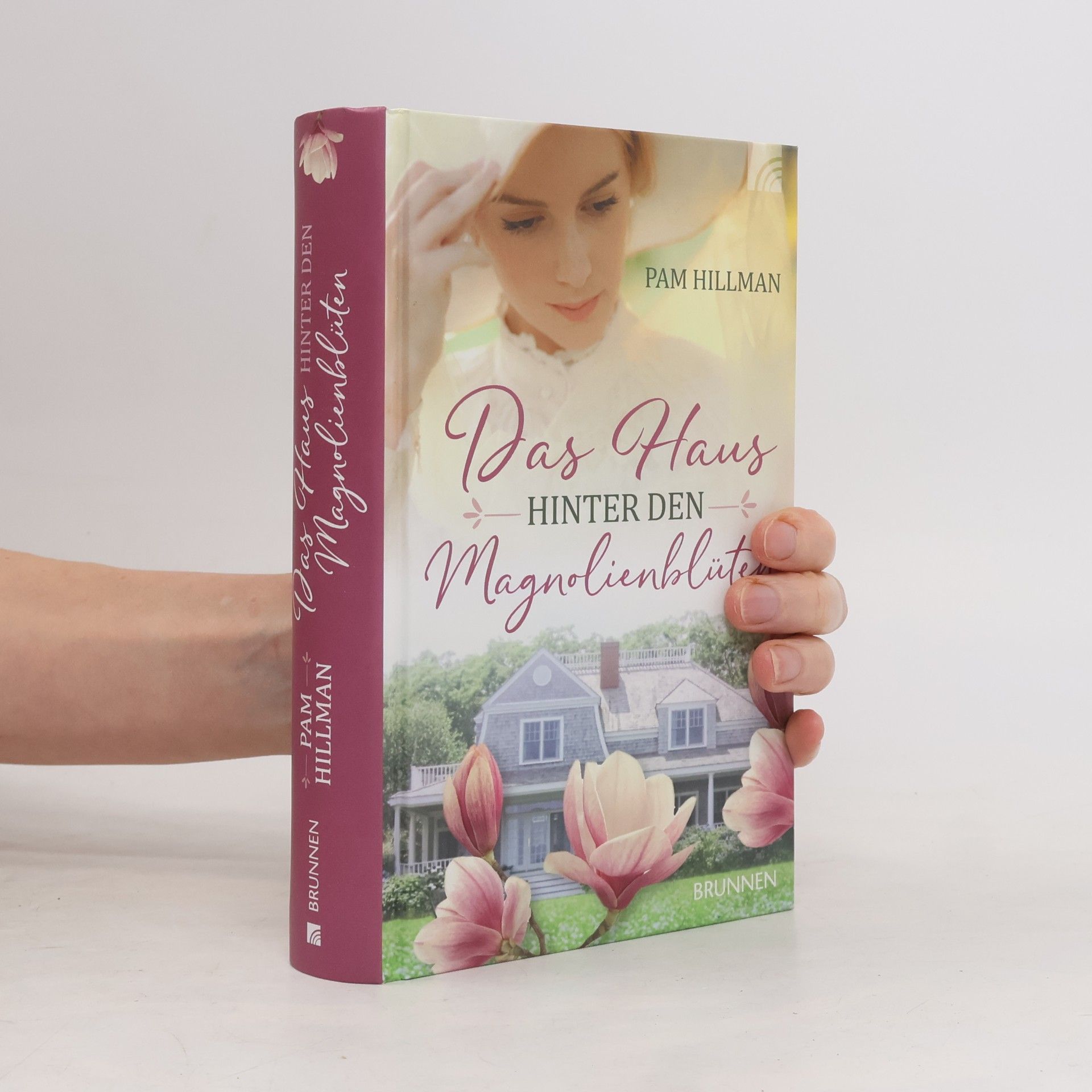 Pam Hillman Das Haus hinter den Magnolienblüten