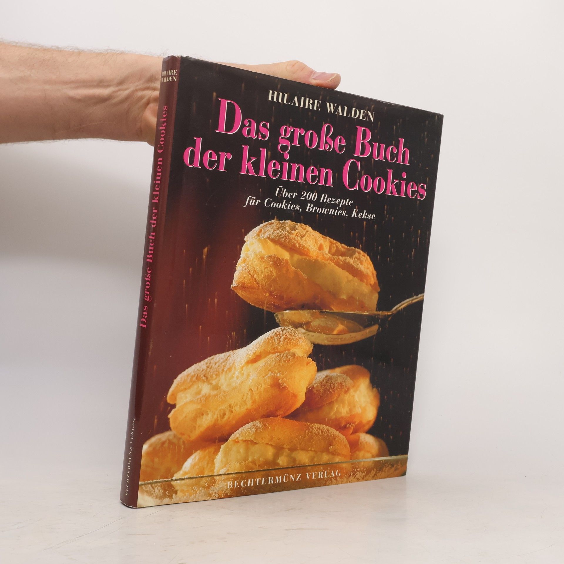 Das große Buch der Cookies. Über 200 Rezepte für Cookies, Brownies, Kekse