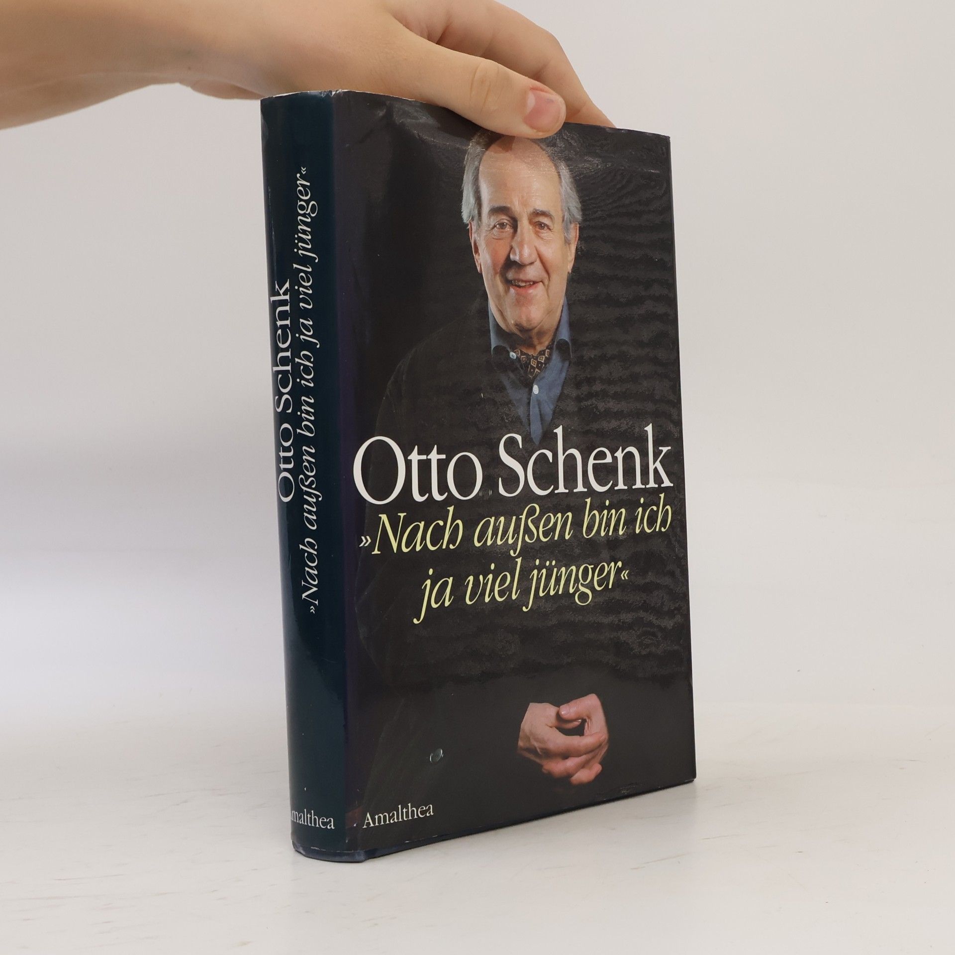 Otto Schenk Nach außen bin ich ja viel jünger
