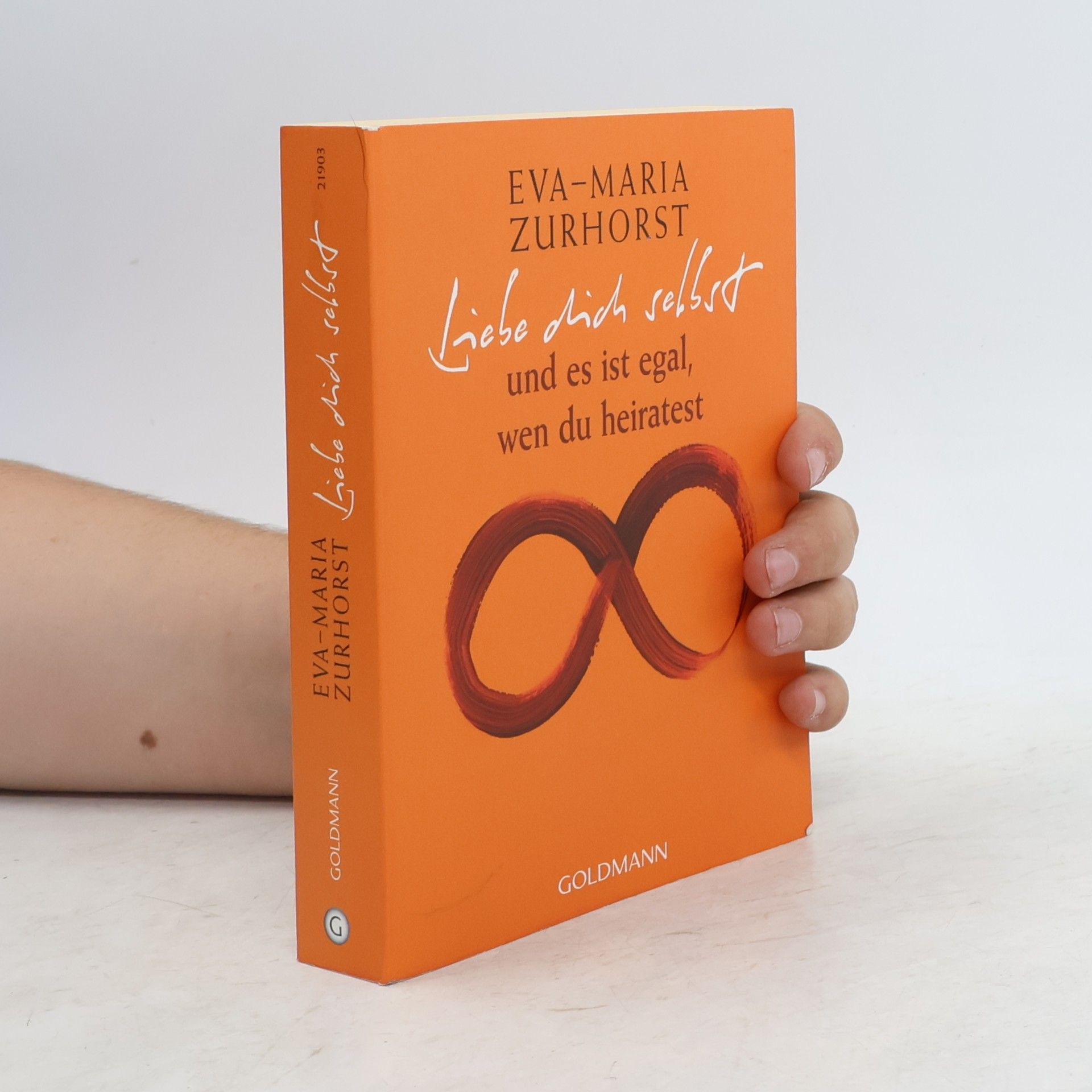 Eva-Maria Zurhorst Liebe dich selbst