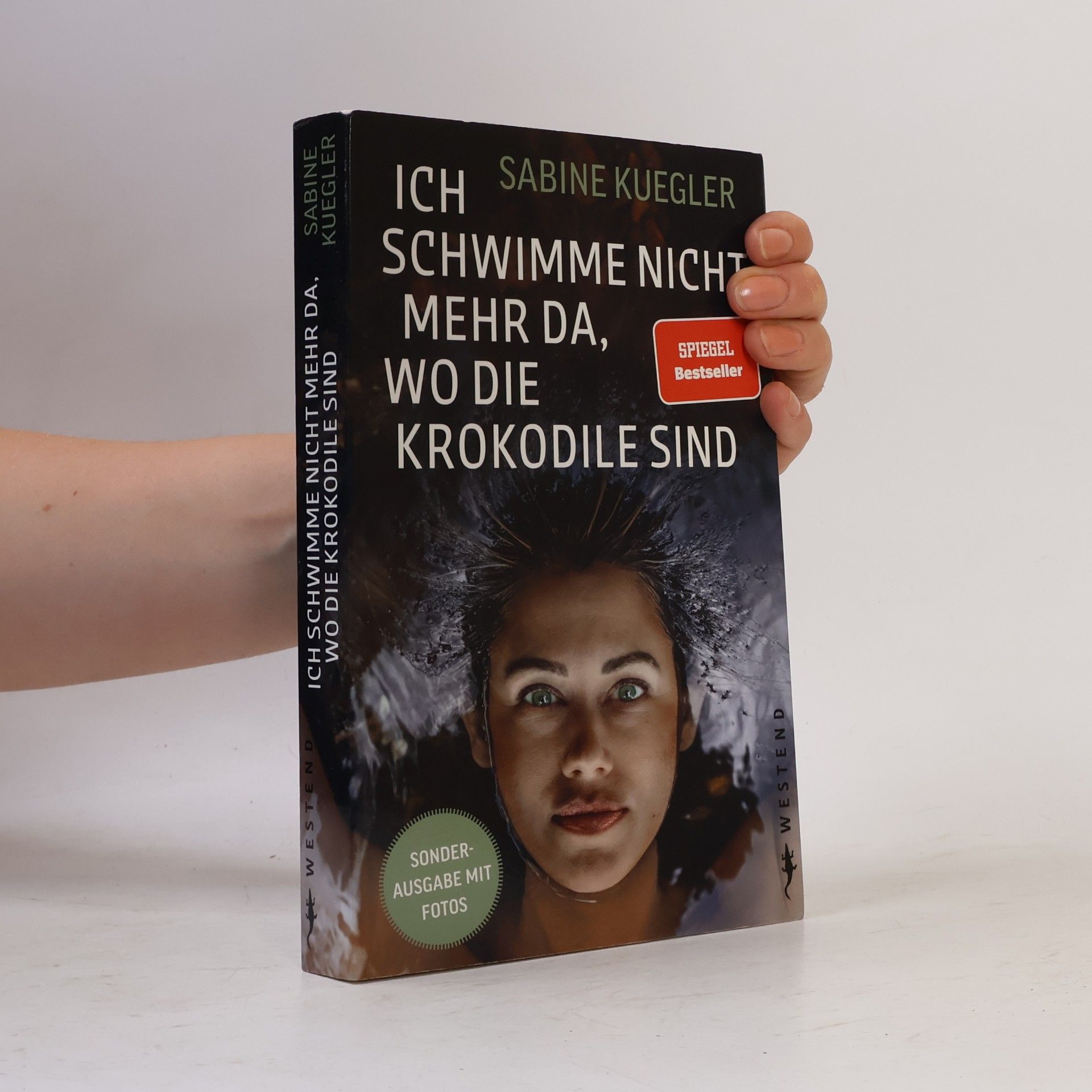 Sabine Kuegler Ich schwimme nicht mehr da, wo die Krokodile sind