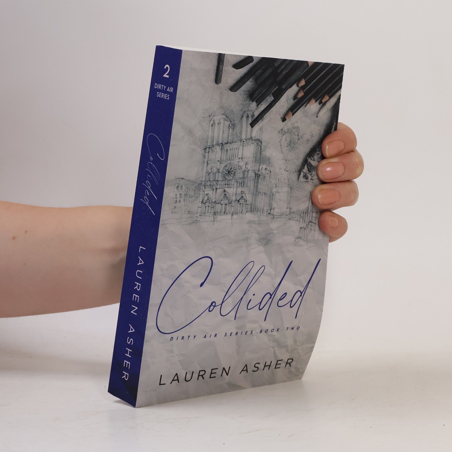 Lauren Asher Collided. Dirty Air Series Book 2