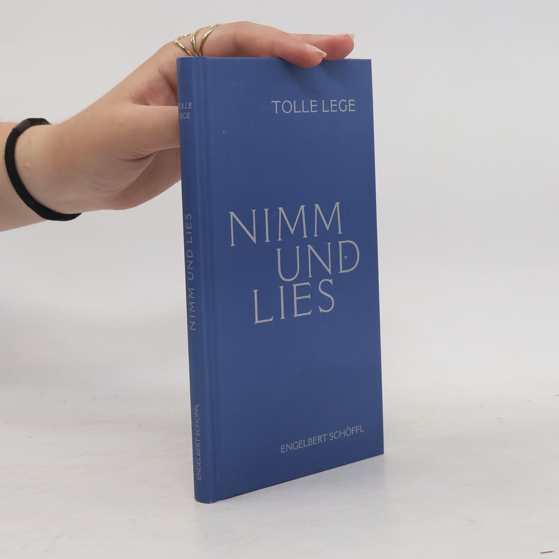Engelbert Schöffl Nimm und lies - Tolle Lege: Gedanken, Gebete, Meditationen
