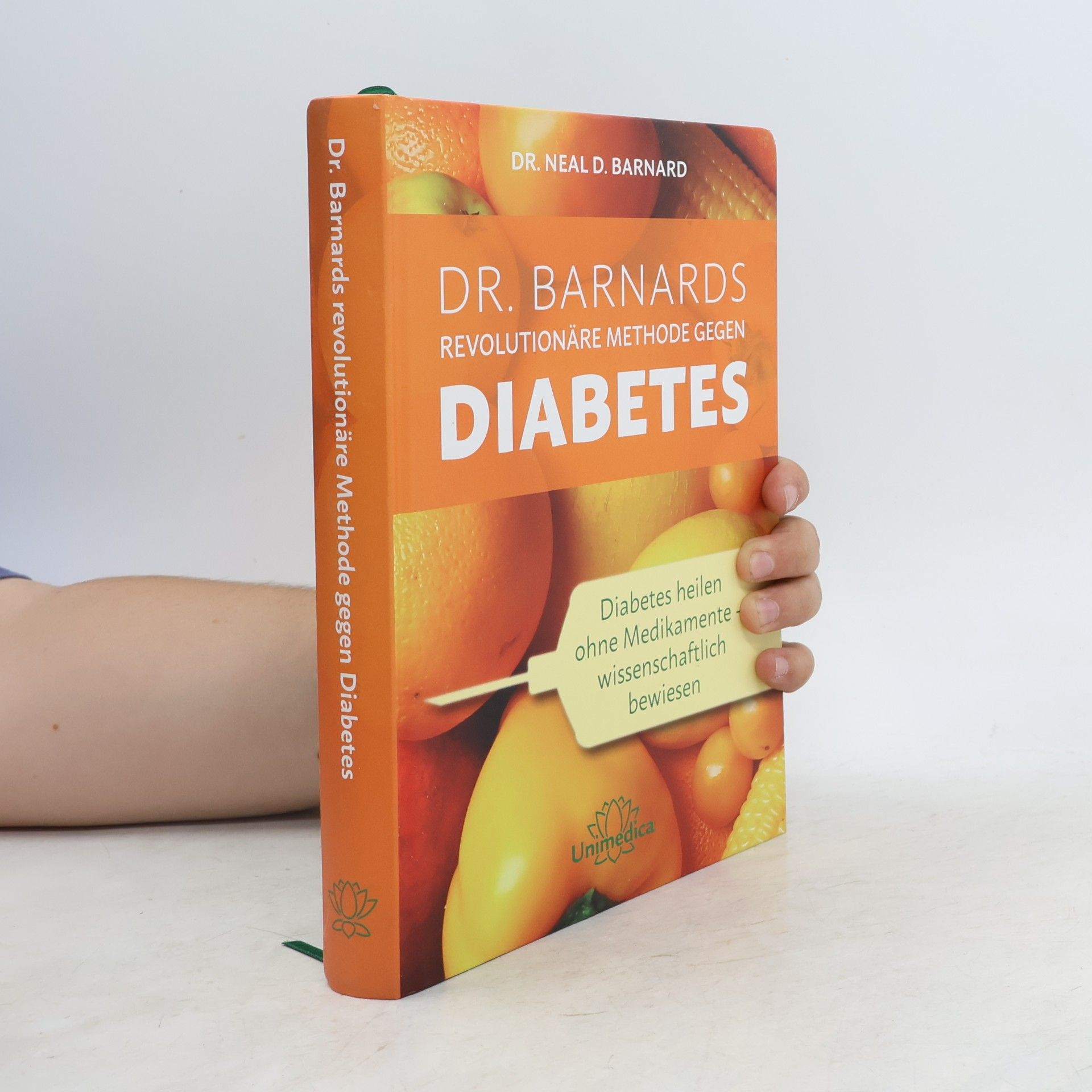 Neal D. Barnard Dr. Barnards revolutionäre Methode gegen Diabetes
