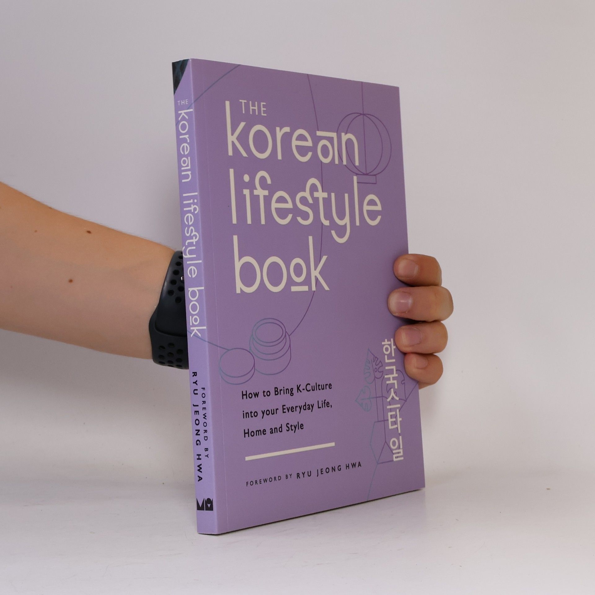 Michael O'Mara Books Ltd The Korean Lifestyle Book