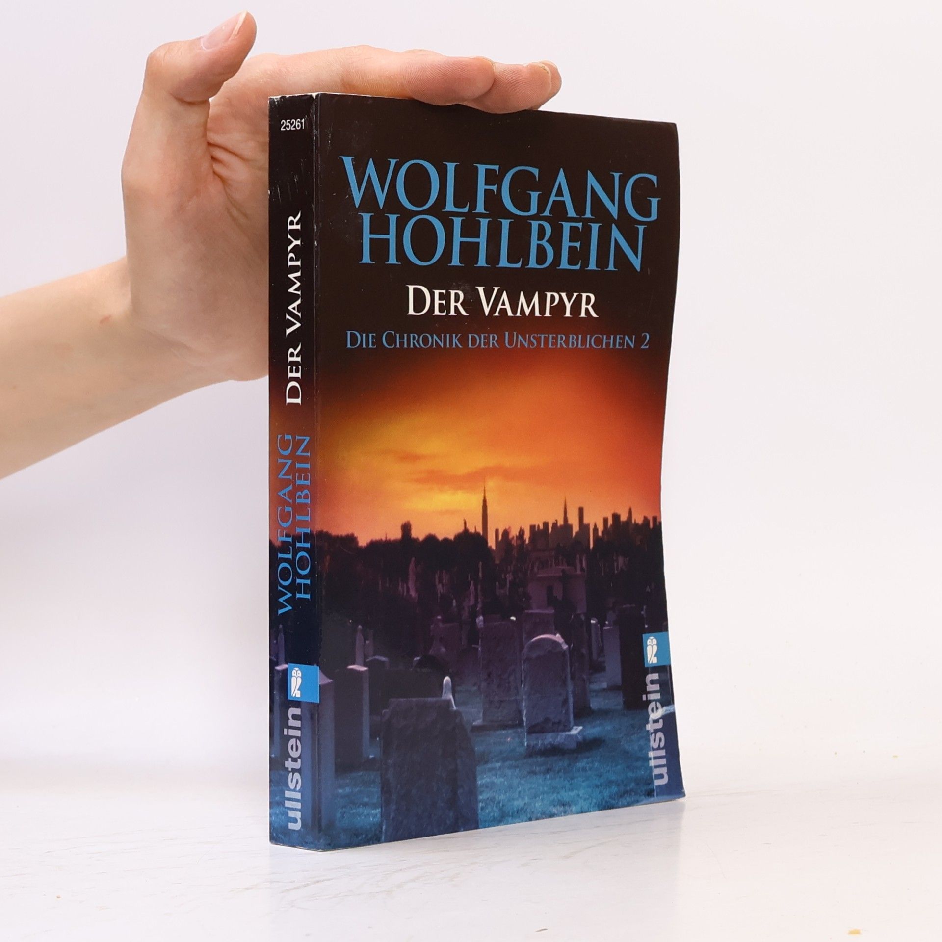 Wolfgang Hohlbein Der Vampyr. Die Chronik der Unsterblichen
