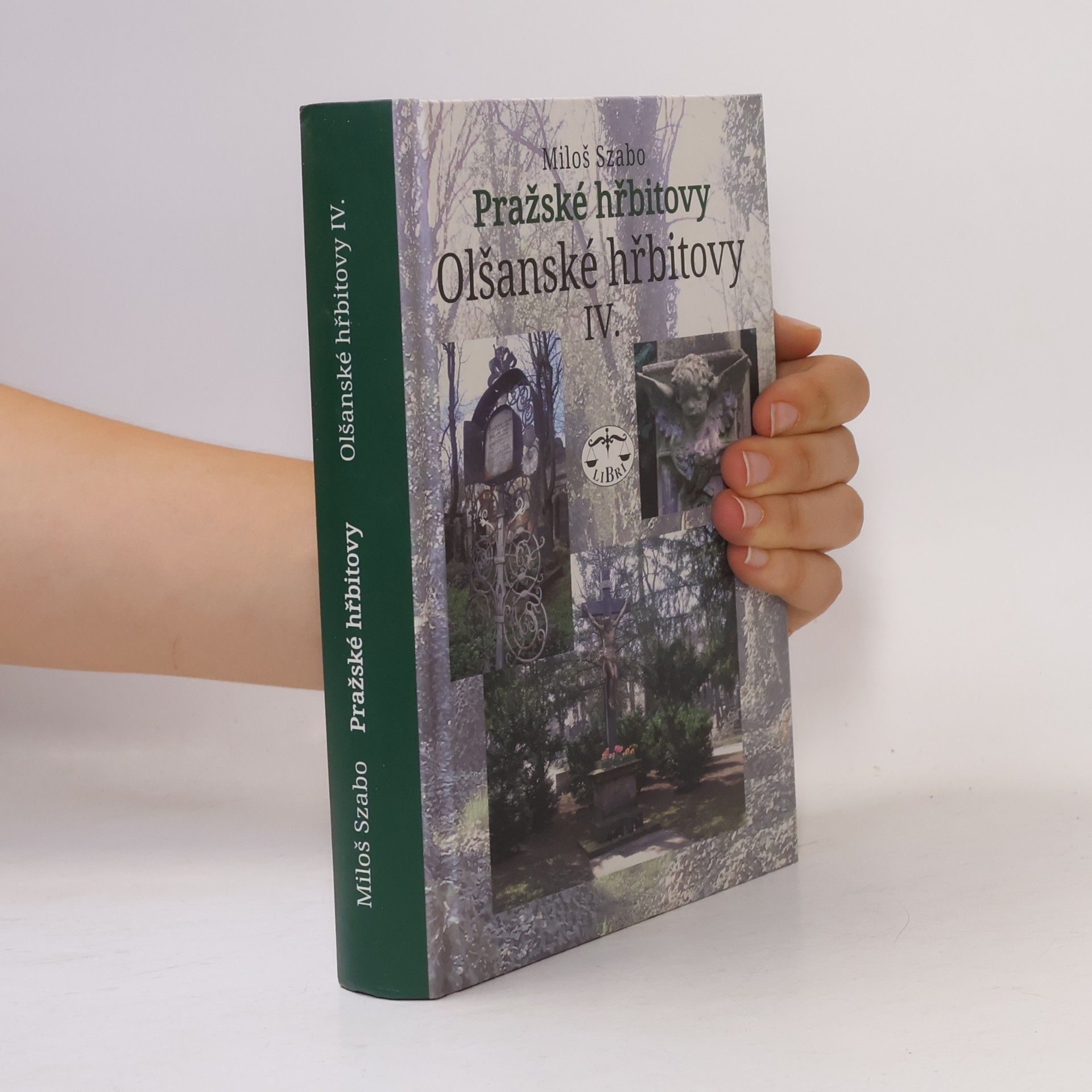 Miloš Szabo Pražské hřbitovy – Olšanské hřbitovy IV.