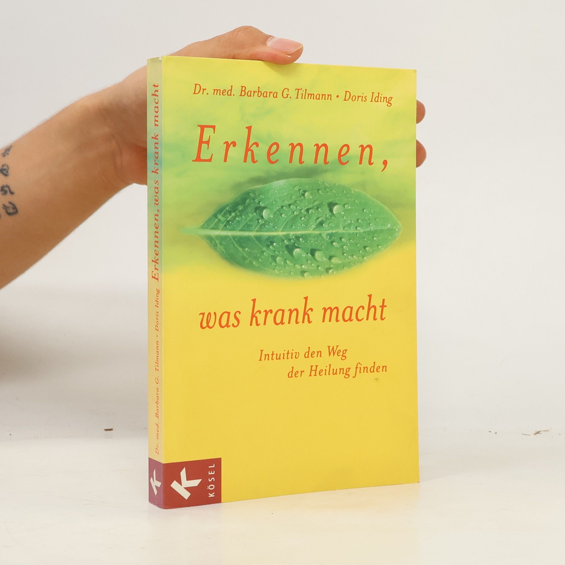 Barbara G. Tilmann Erkennen, was krank macht