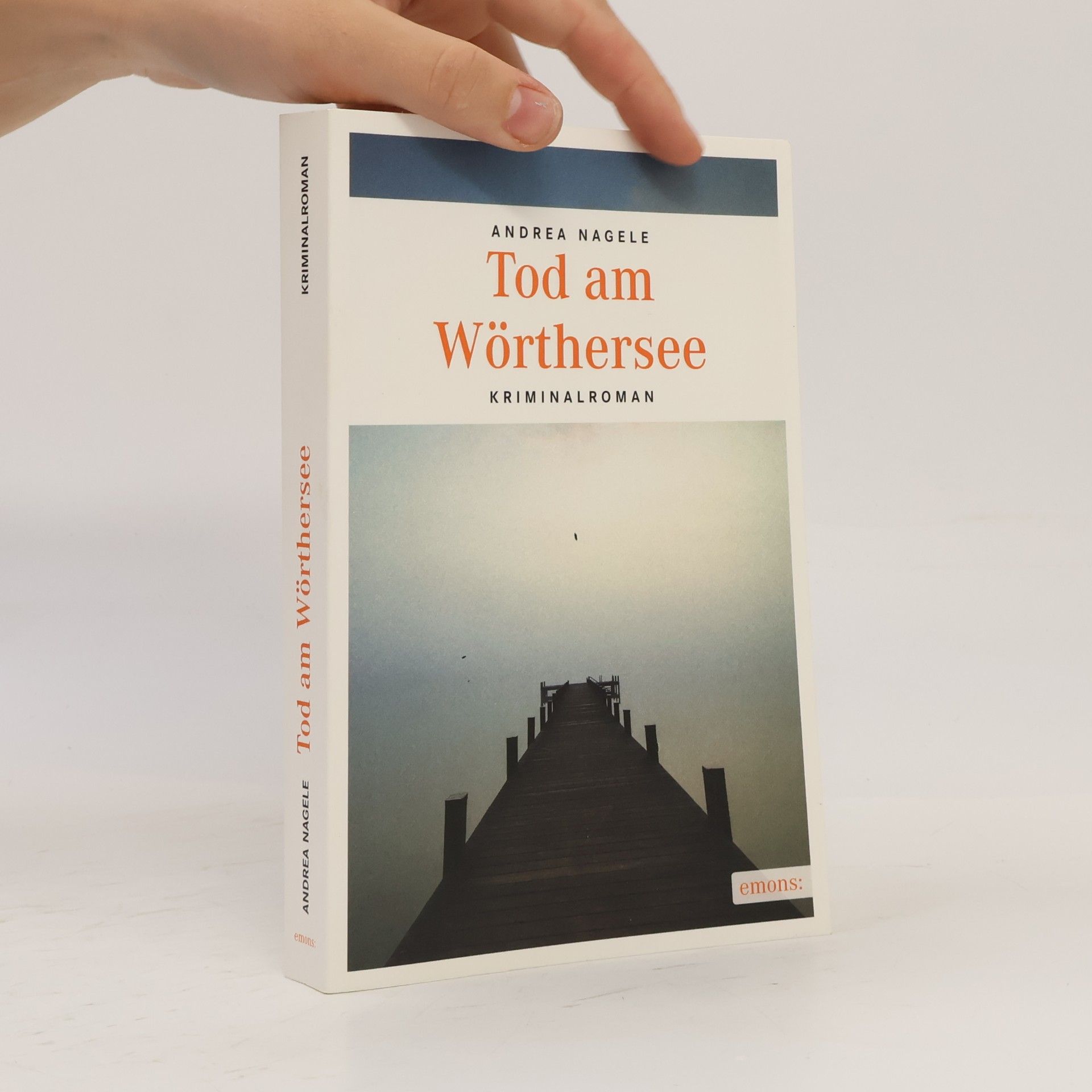 Andrea Nagele-König Tod am Wörthersee
