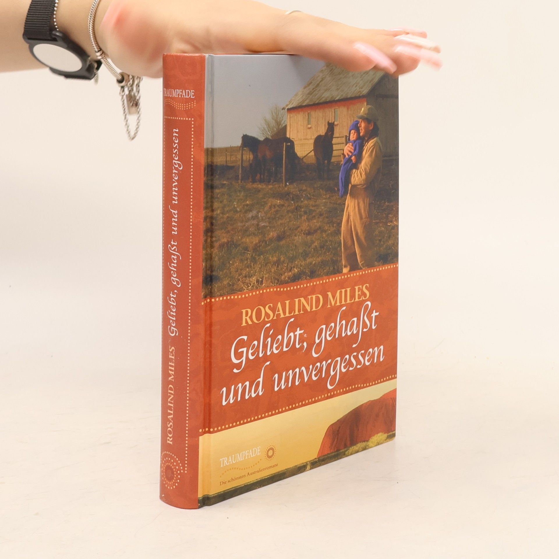Rosalind Miles Geliebt, gehasst und unvergessen