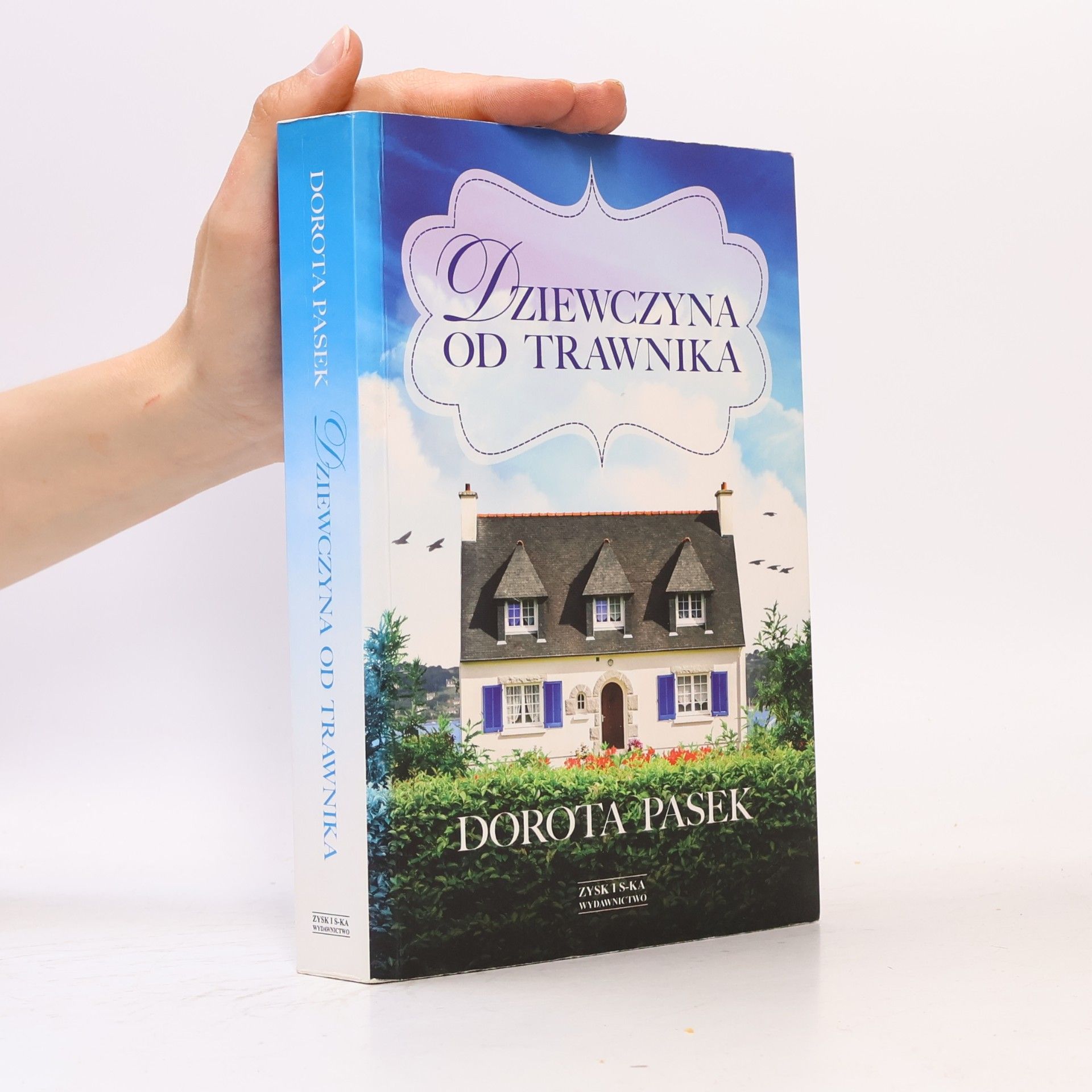 Dorota Pasek Dziewczyna od trawnika
