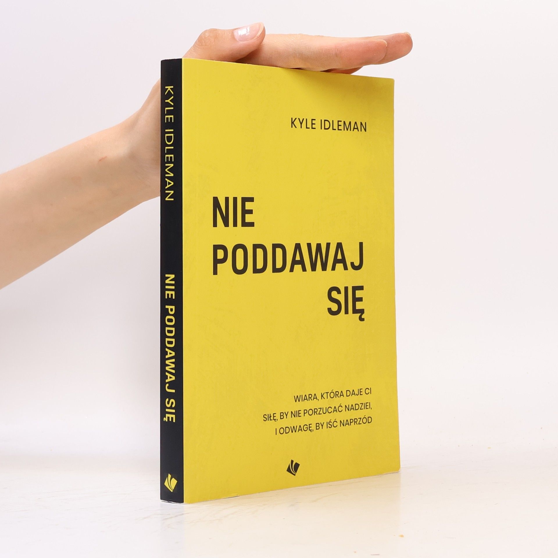 Kyle Idleman Nie poddawaj się