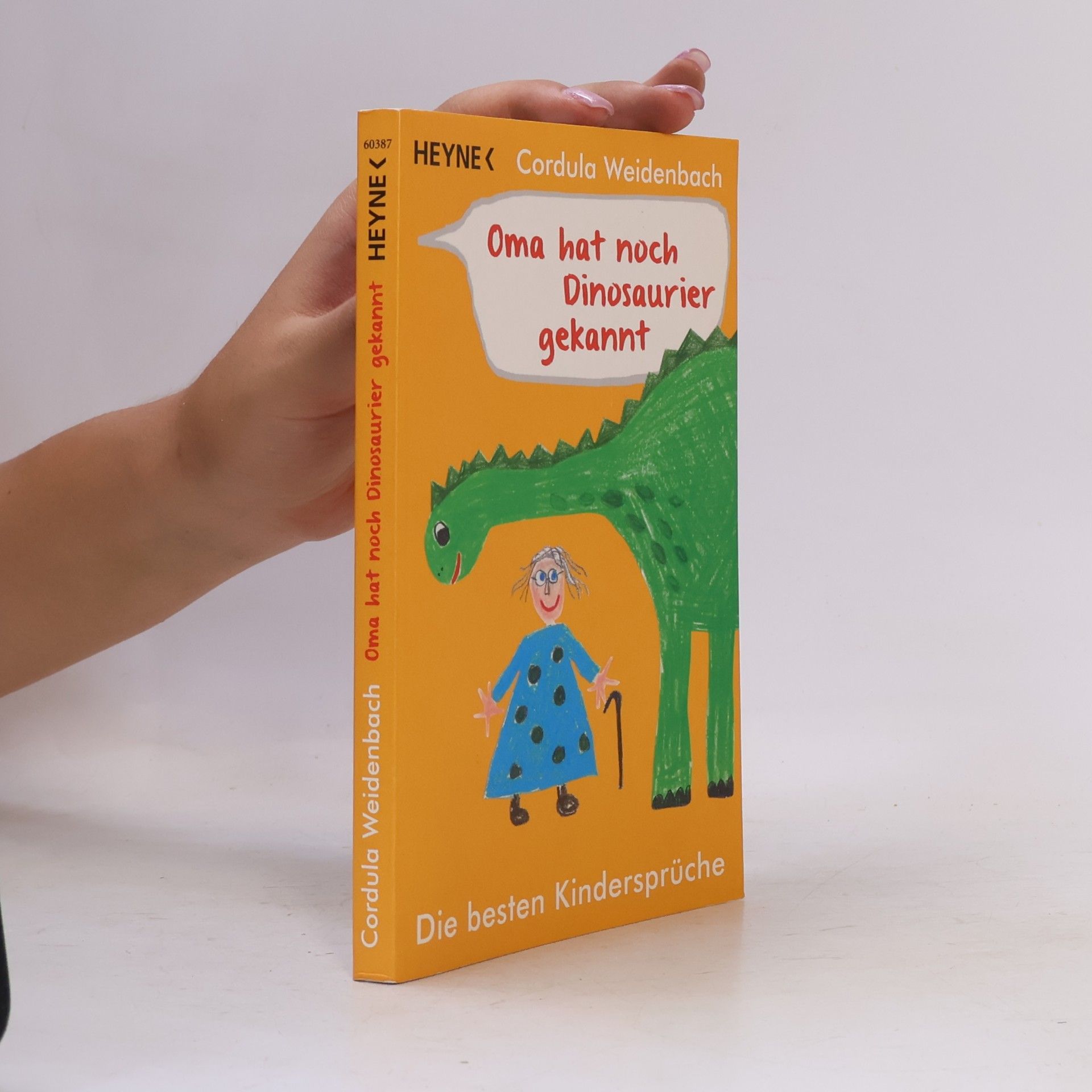 Cordula Weidenbach Oma hat noch Dinosaurier gekannt