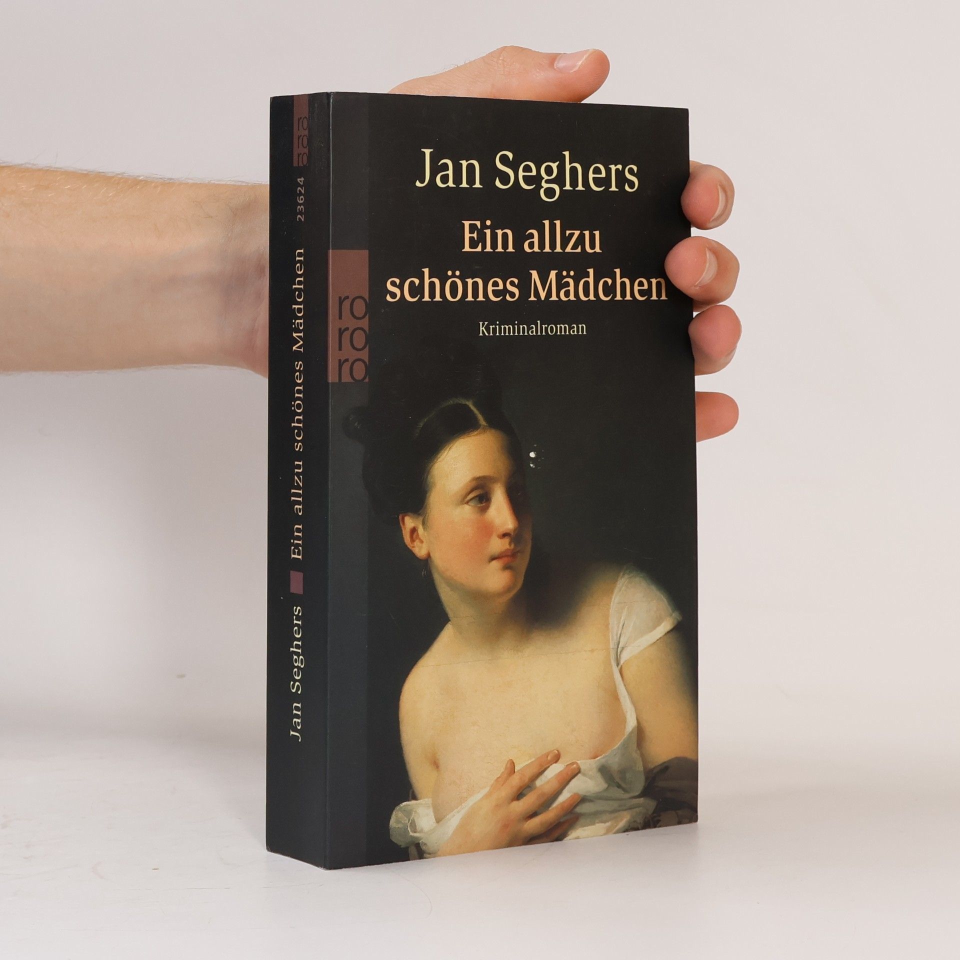 Jan Seghers Ein allzu schönes Mädchen