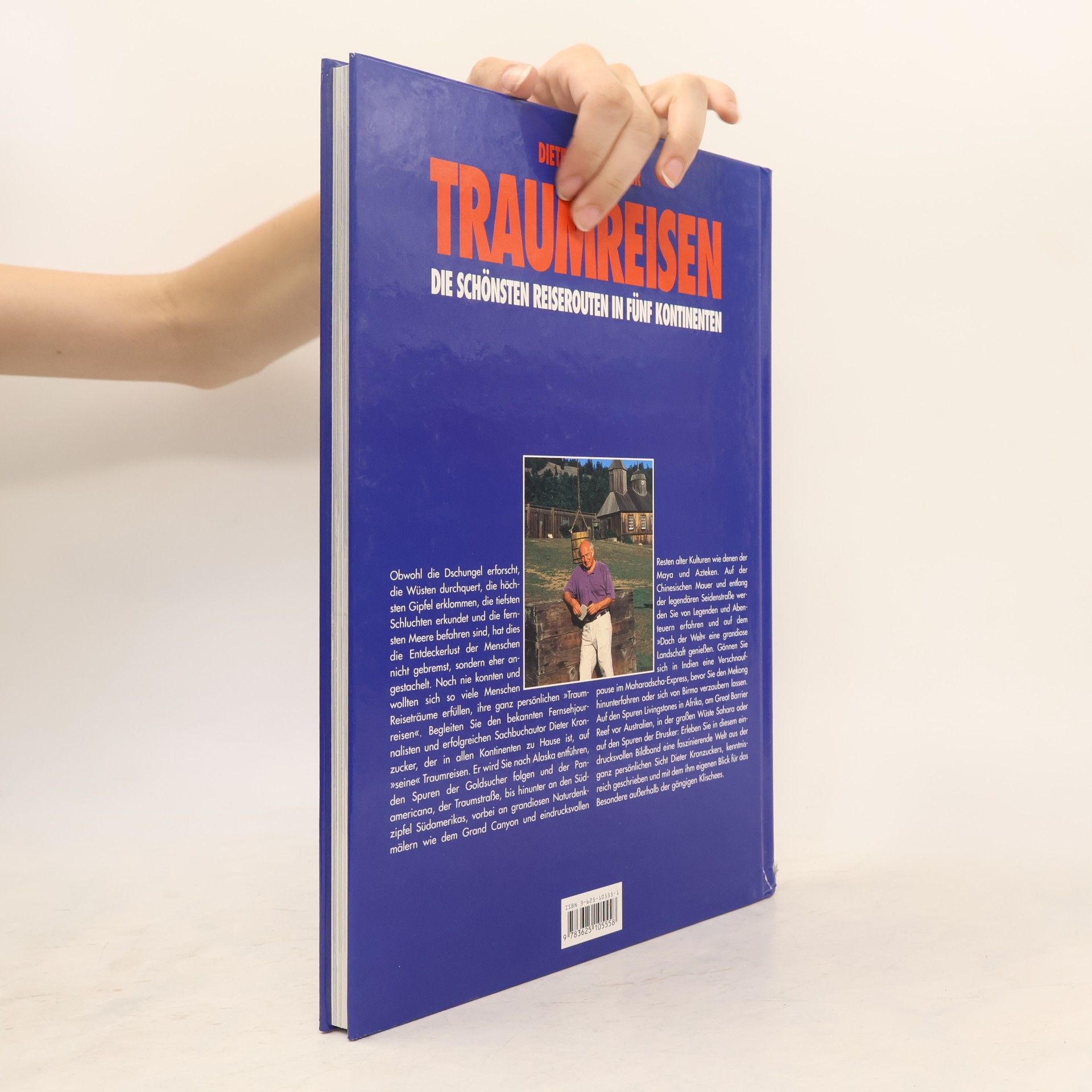 Dieter Kronzucker Traumreisen : die schönsten Reiserouten in Fünf Kontinenten