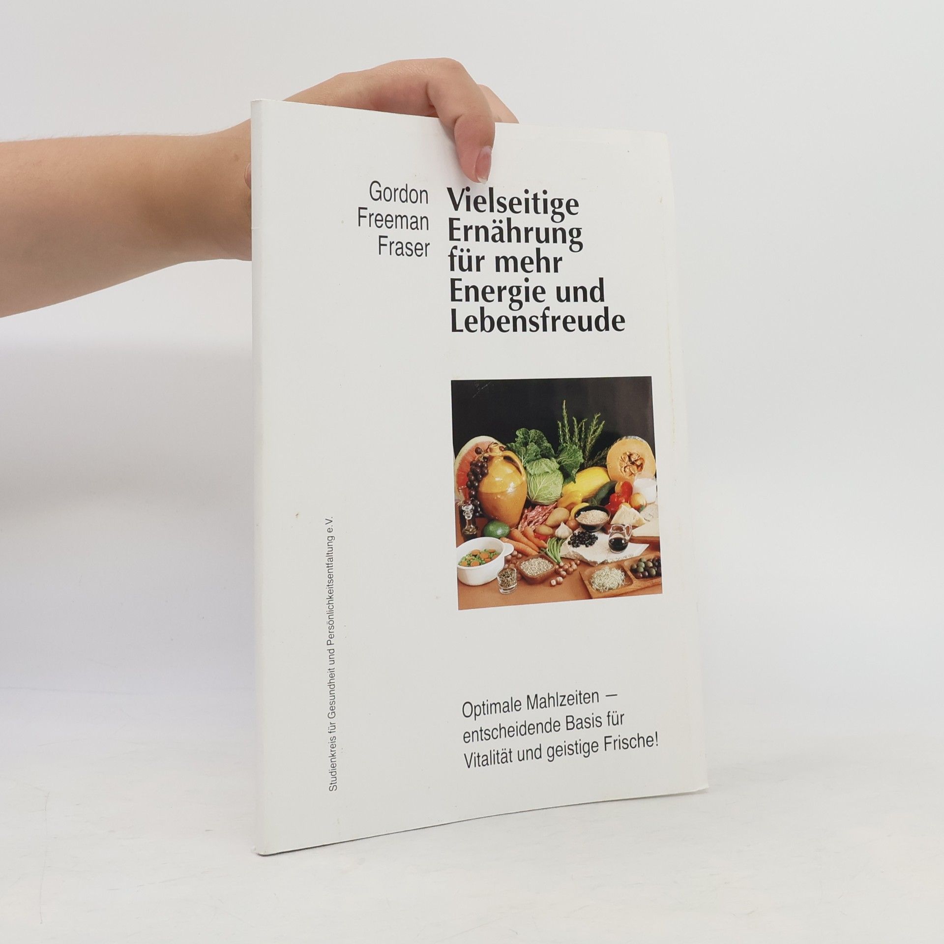 Vielseitige Ernährung für mehr Energie und Lebensfreude