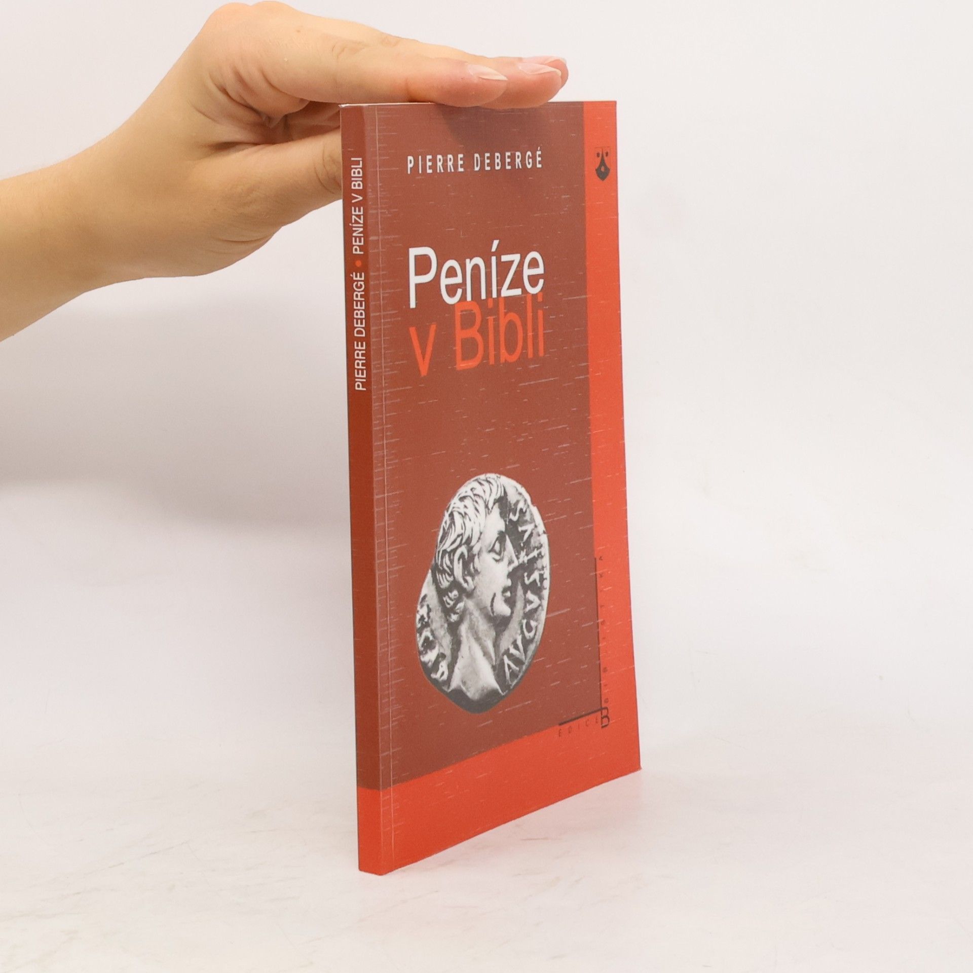 Pierre Debergé Peníze v Bibli