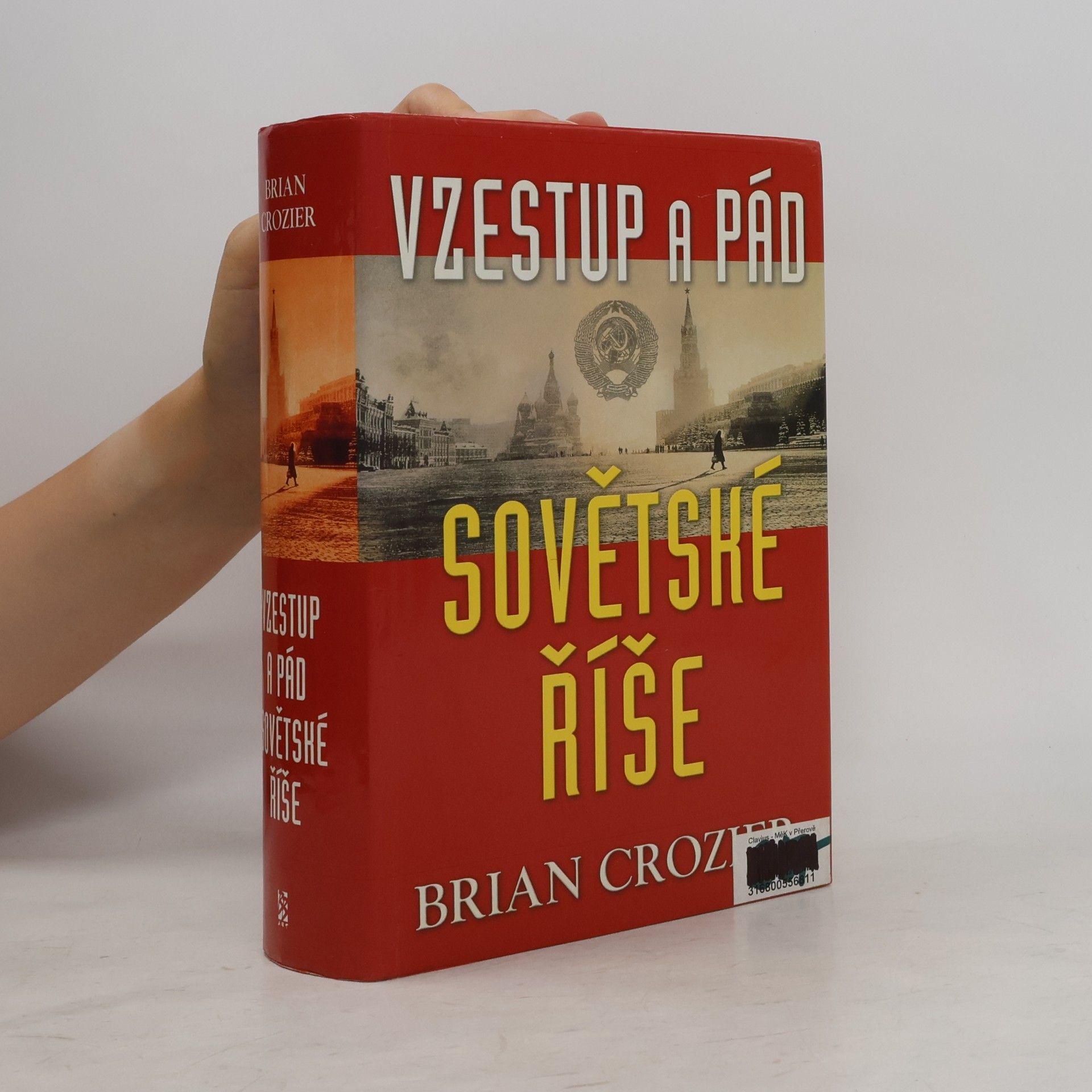 Brian Crozier Vzestup a pád sovětské říše