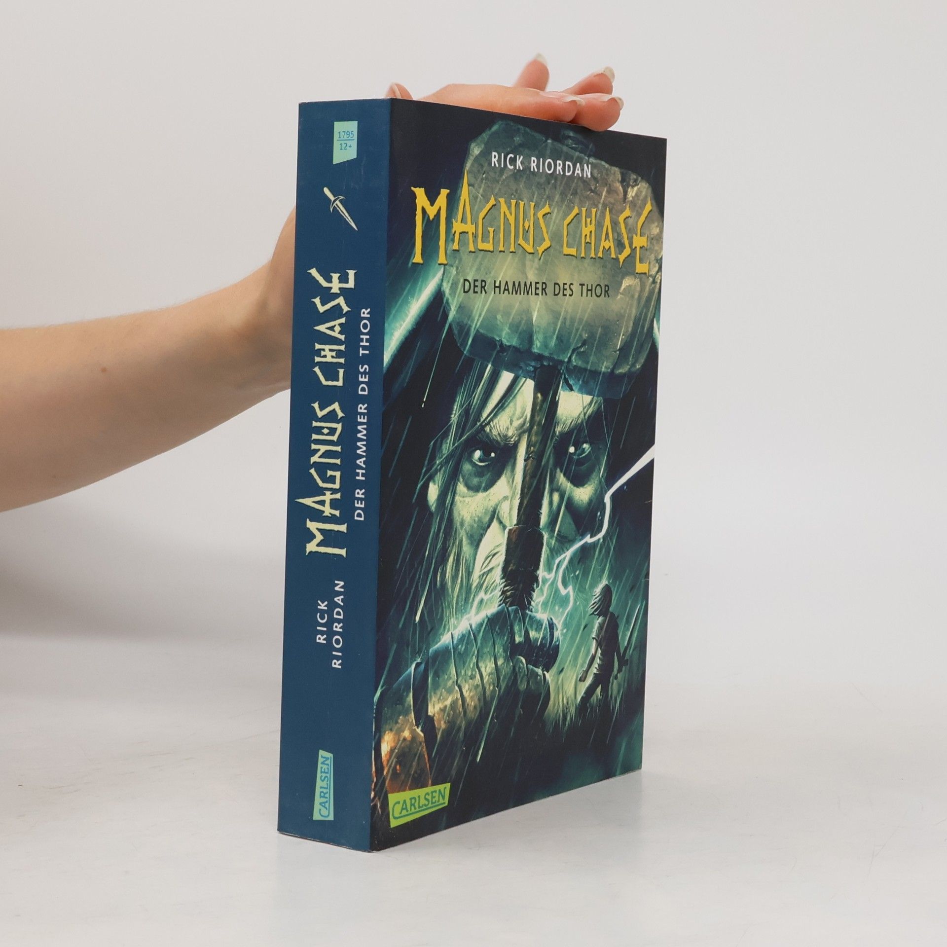 Rick Riordan Magnus Chase. Der Hammer des Thor