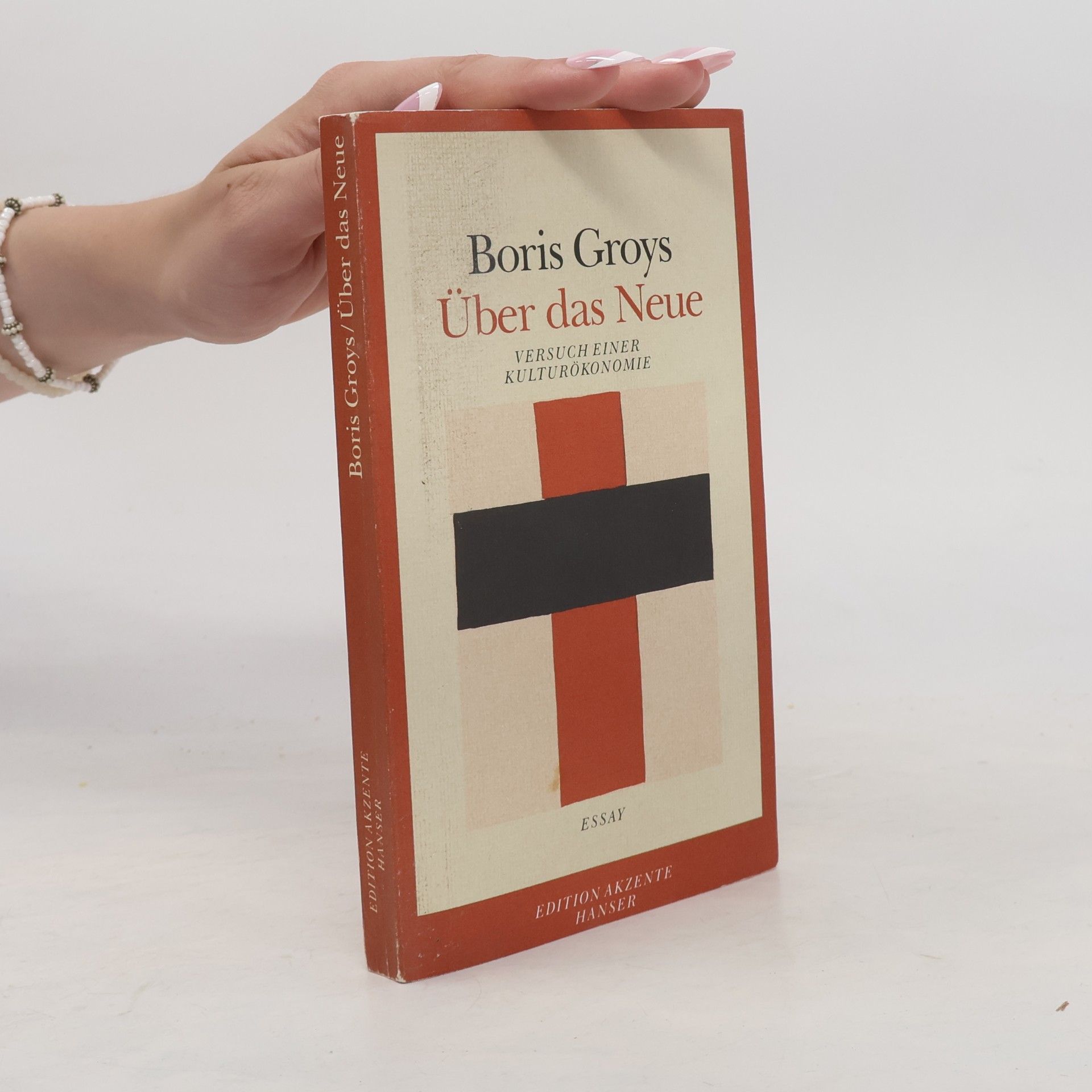 Boris Groys Edition Akzente: Über das Neue