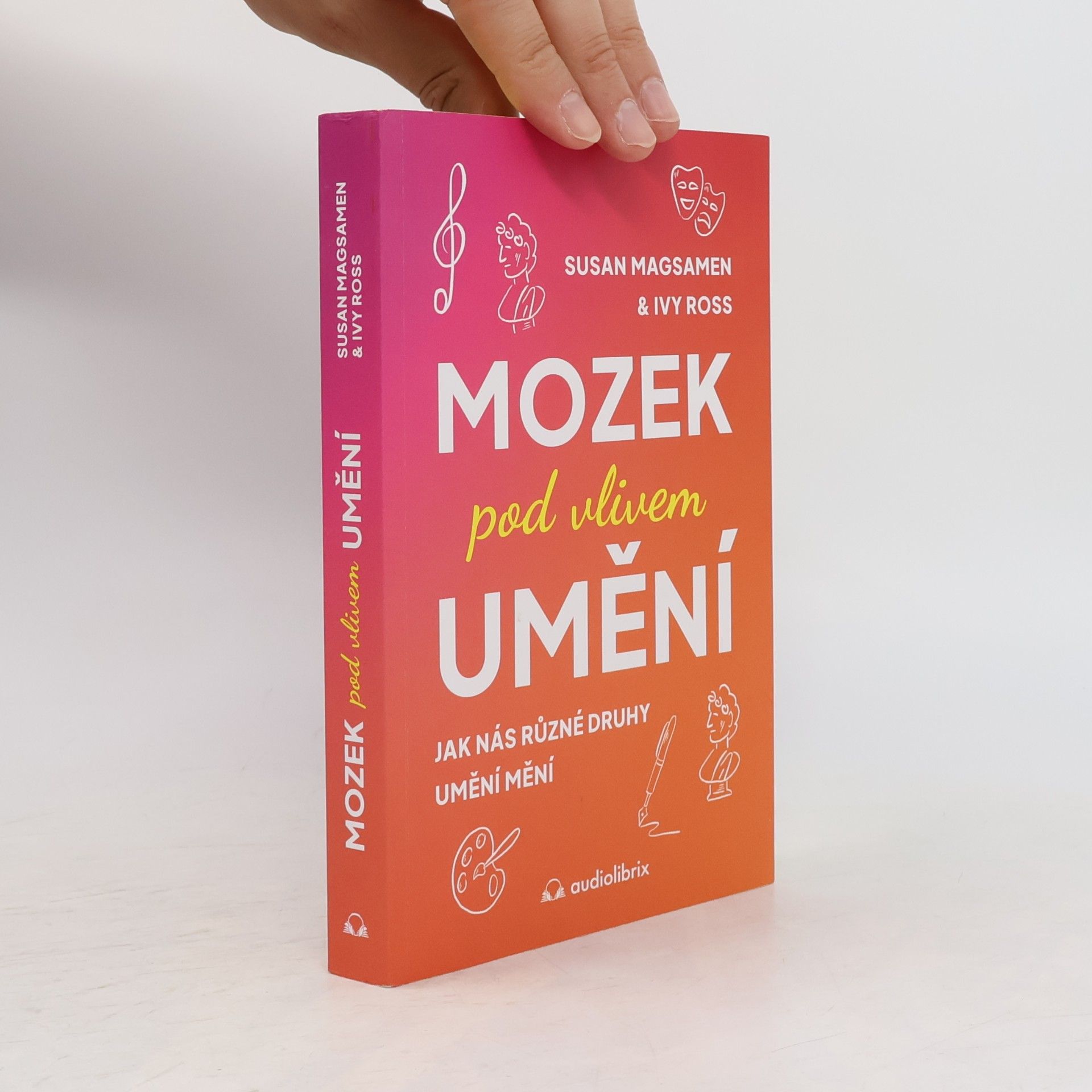 Susan Magsamen Mozek pod vlivem umění