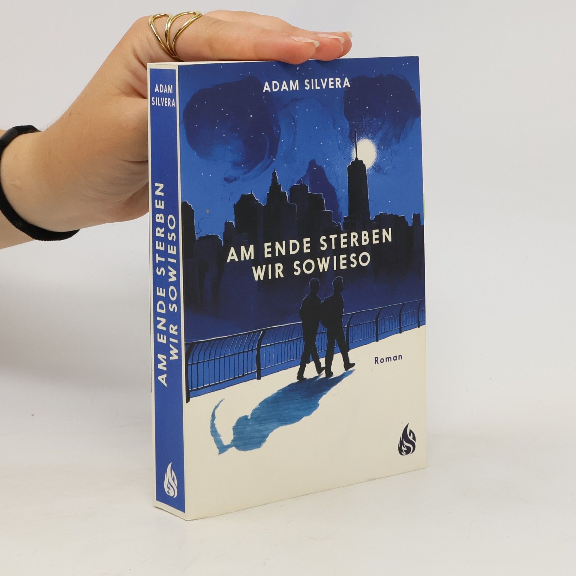 Adam Silvera Am Ende sterben wir sowieso