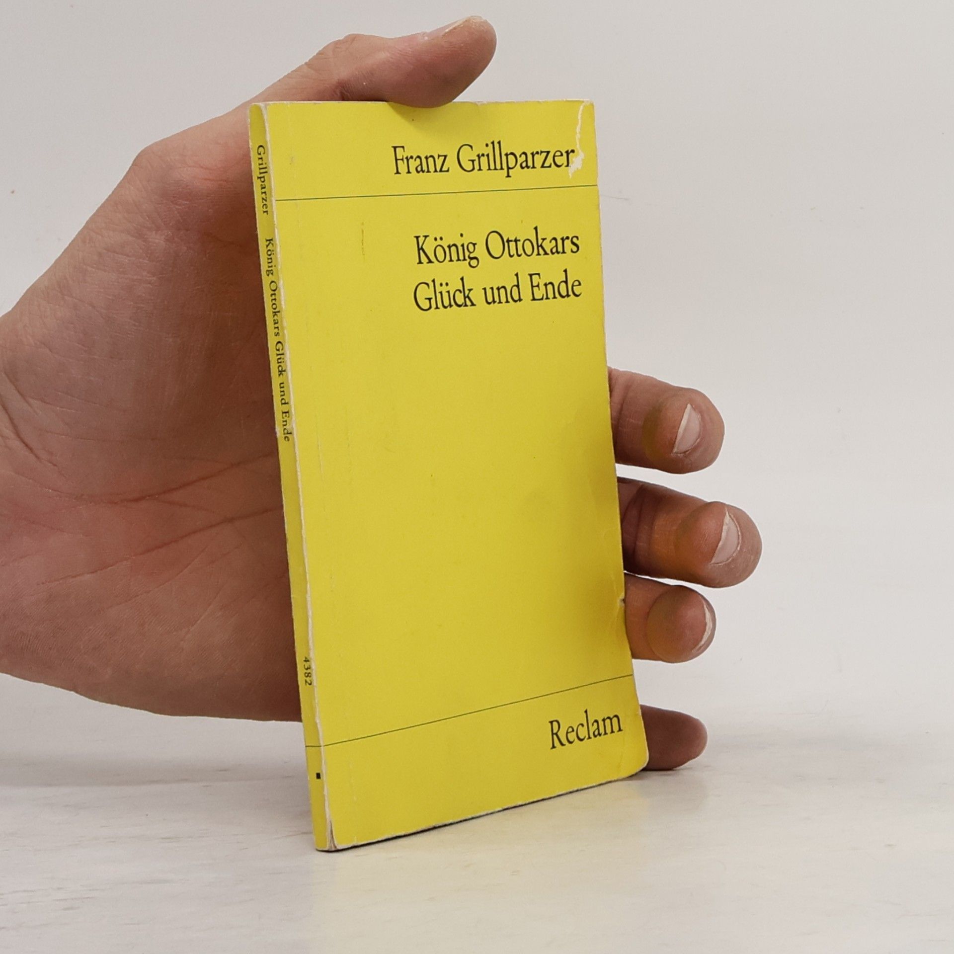 Franz Grillparzer König Ottokars Glück und Ende