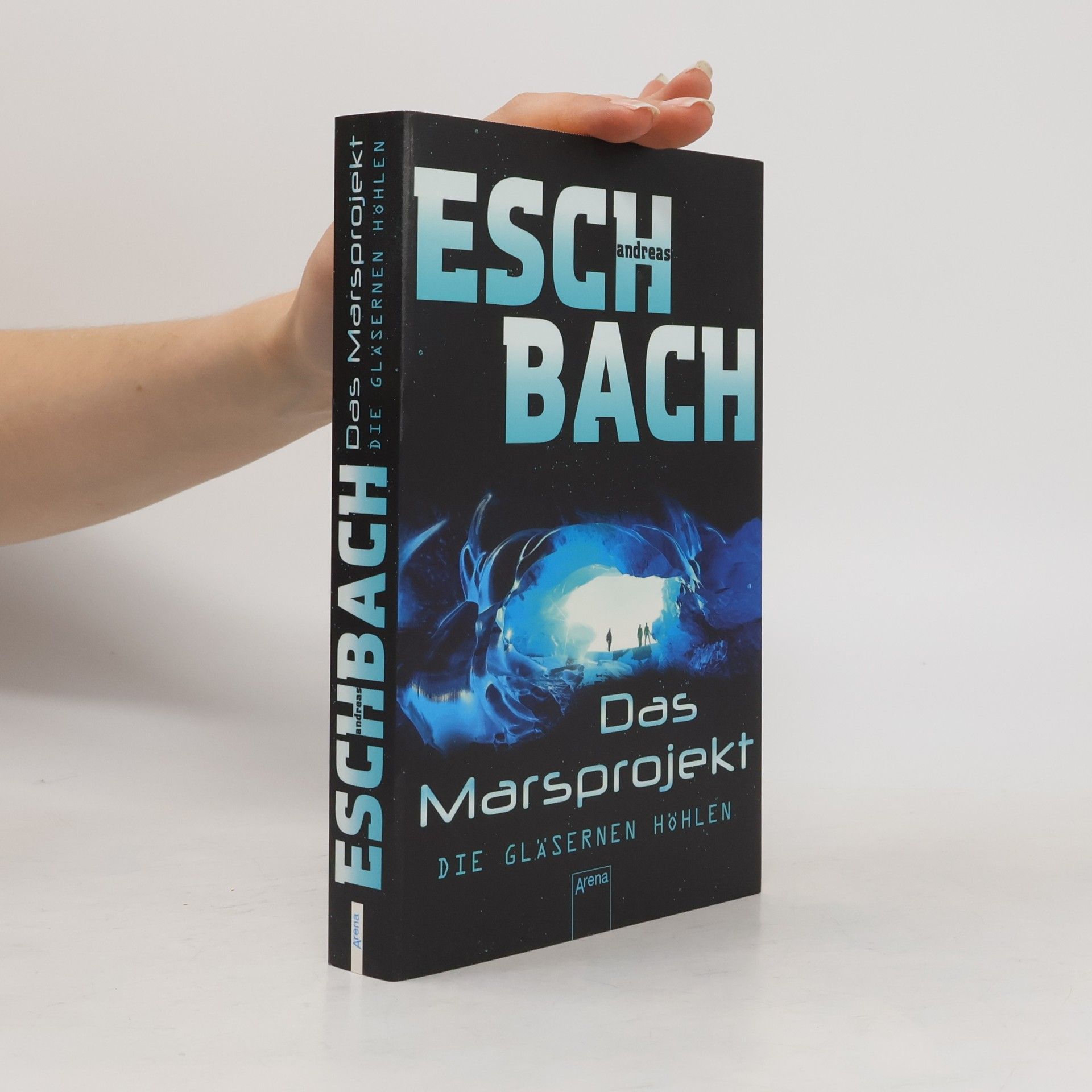 Andreas Eschbach Die gläsernen Höhlen