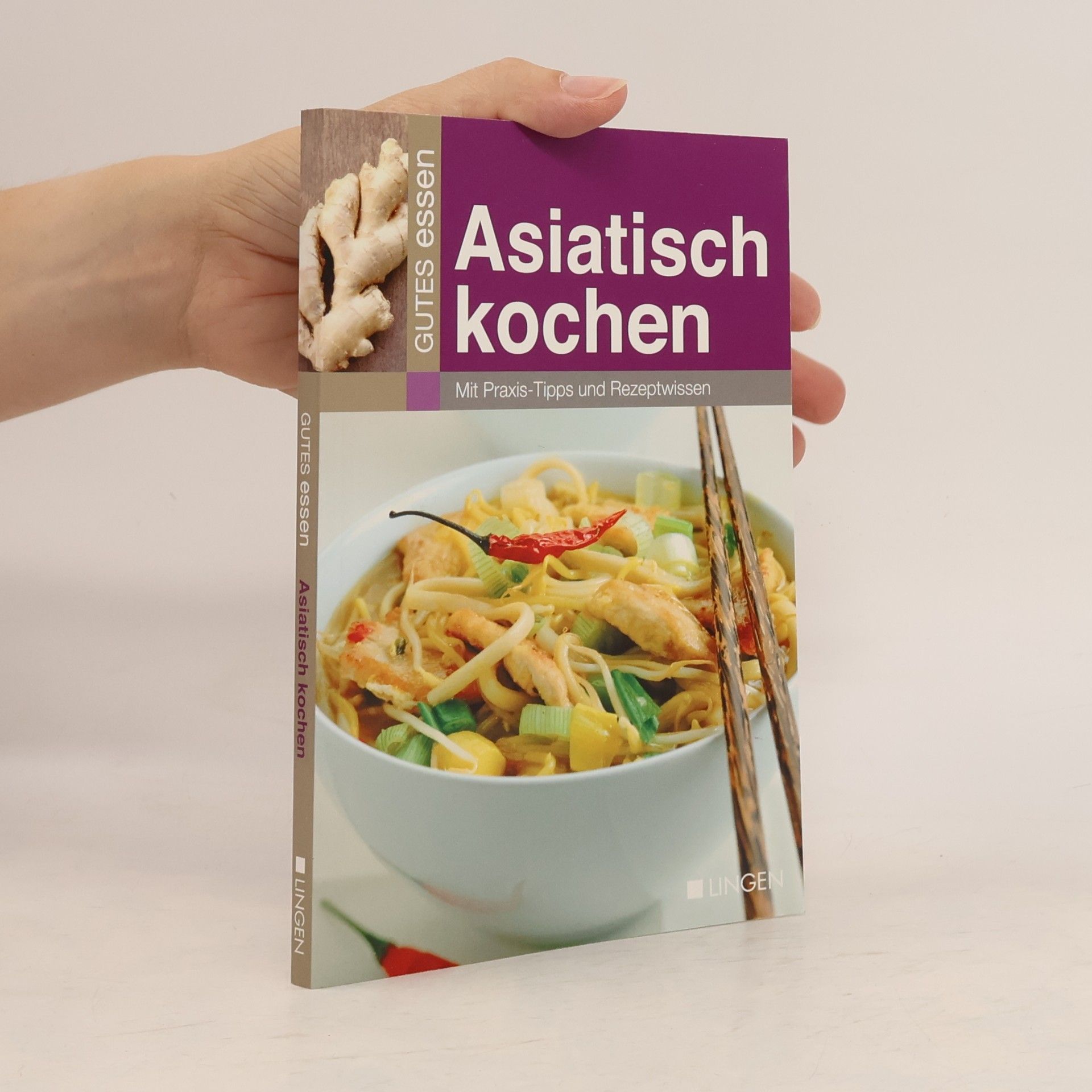 Autorenkollektiv Gutes Essen. Asiatisch kochen