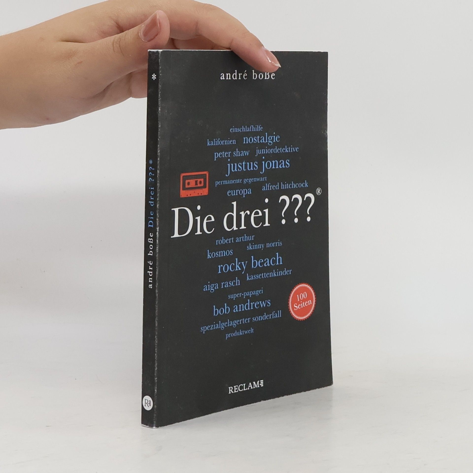 Andre Boße Die drei Fragezeichen. 100 Seiten