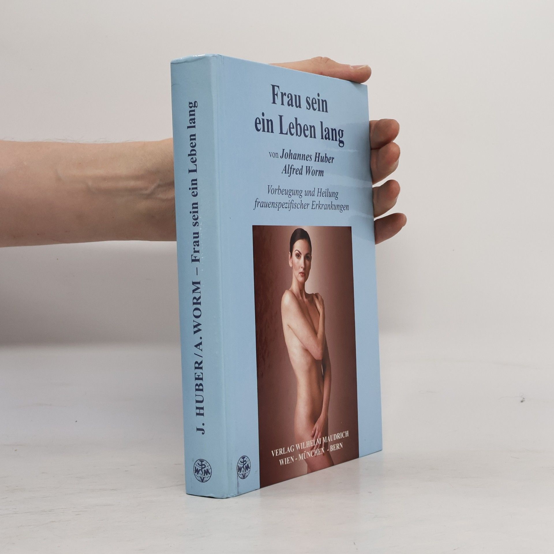 Johannes Huber Frau sein ein Leben lang
